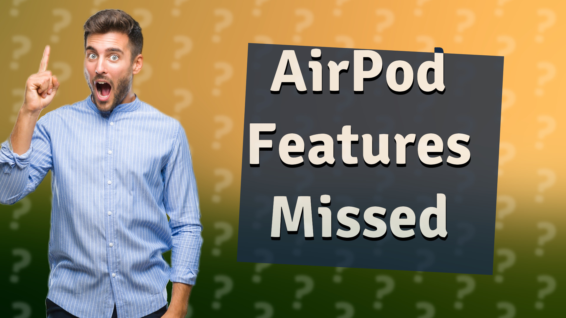 AirPod Features Missed
