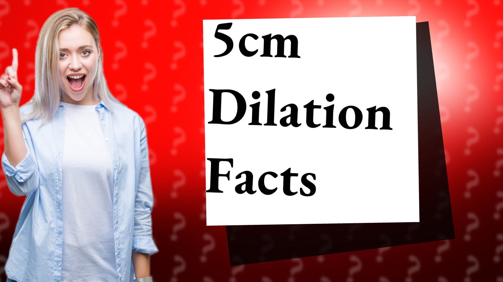 5cm Dilation Facts