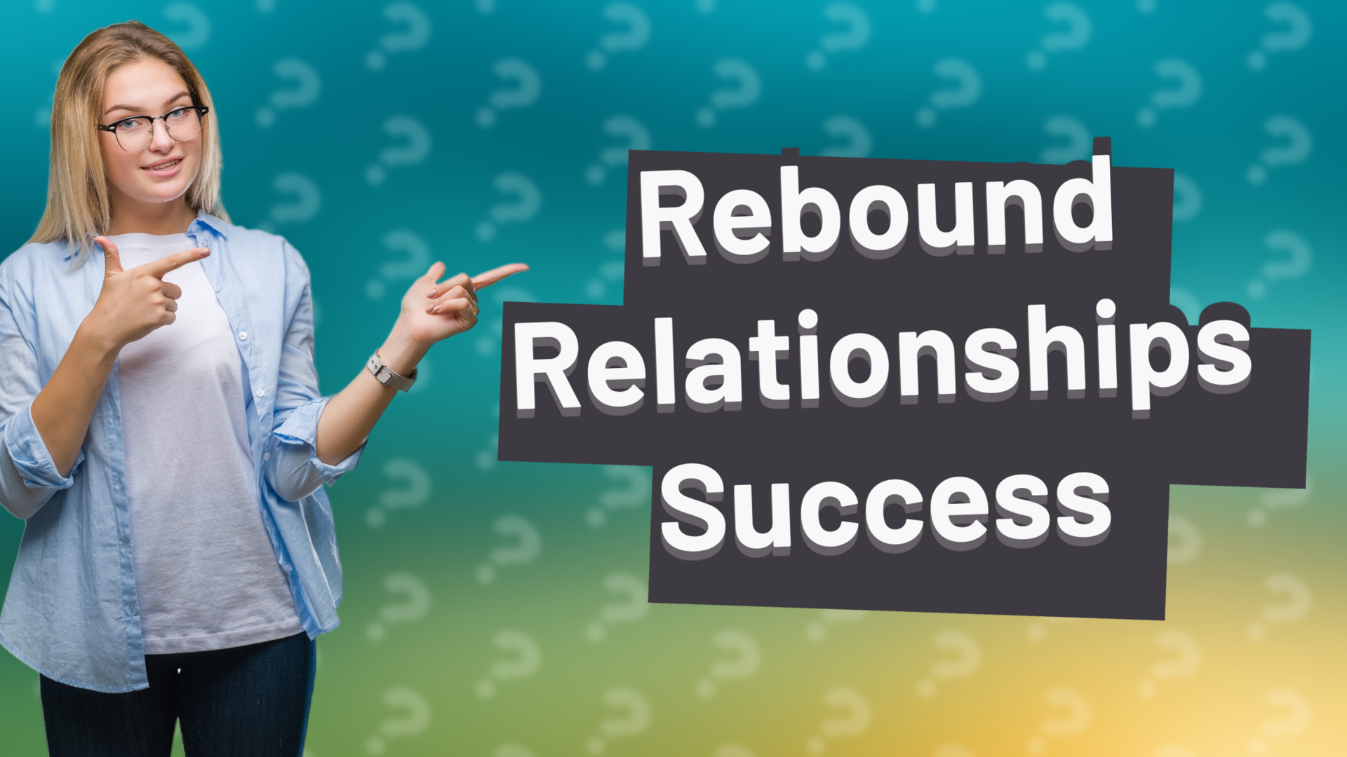 Rebound Relationships Success
