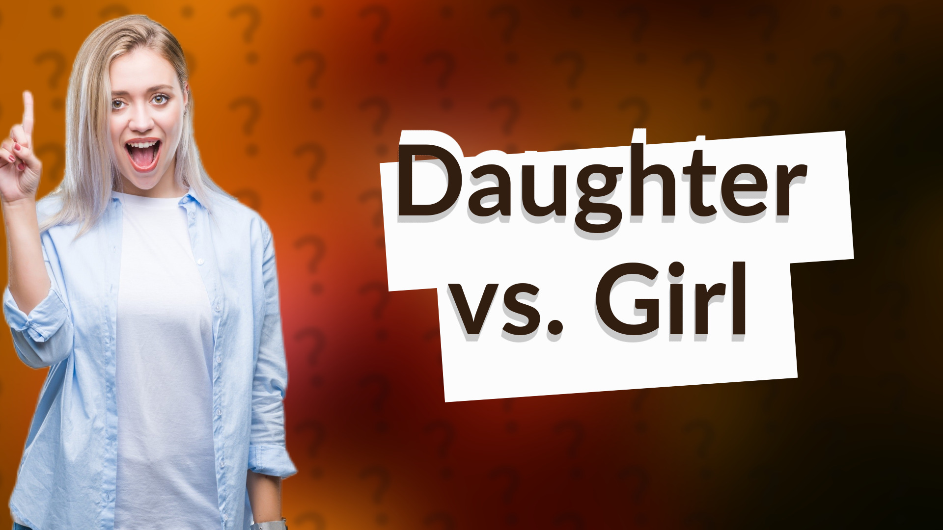 Daughter vs. Girl