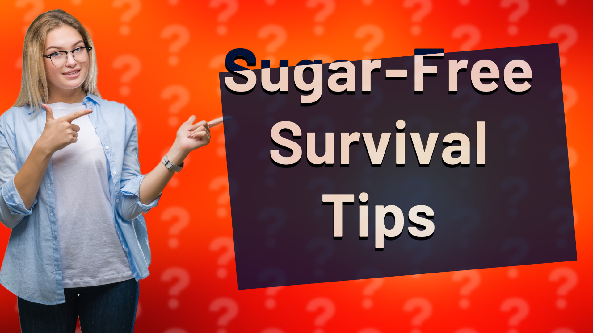 Sugar-Free Survival Tips