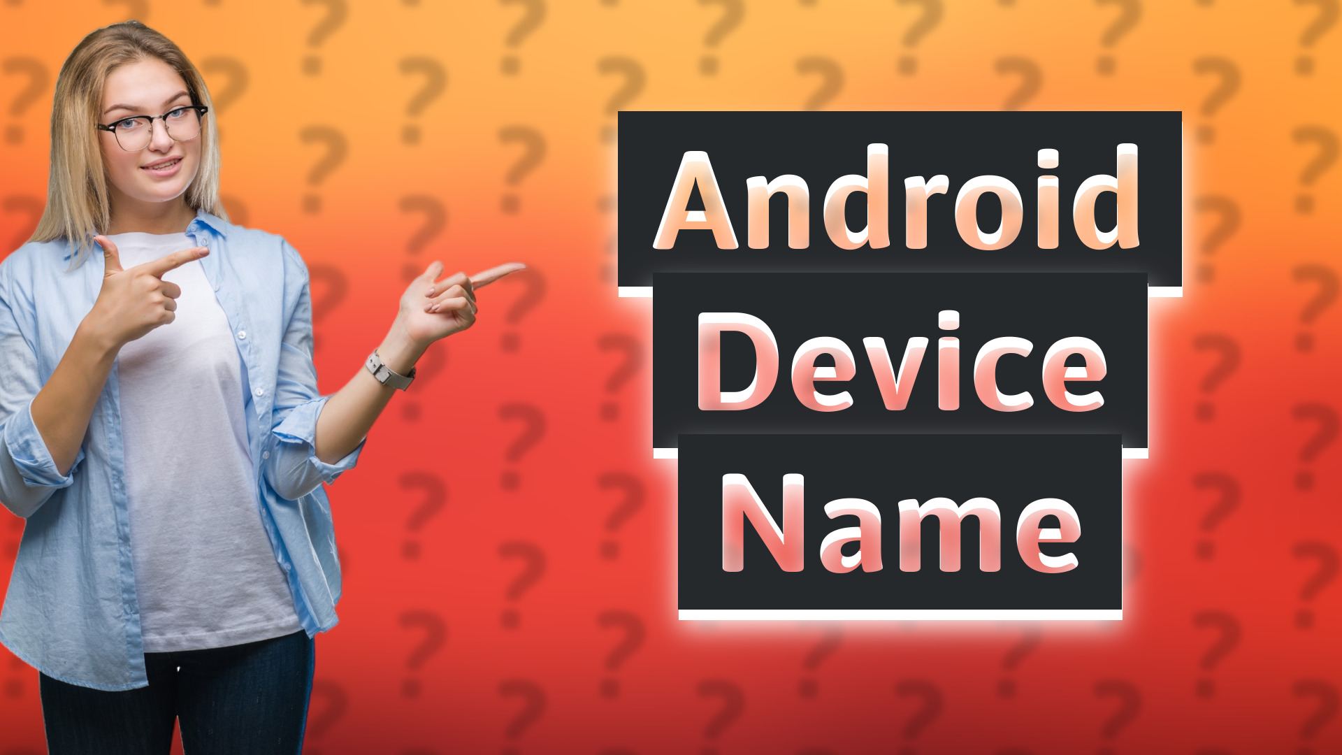 Android Device Name