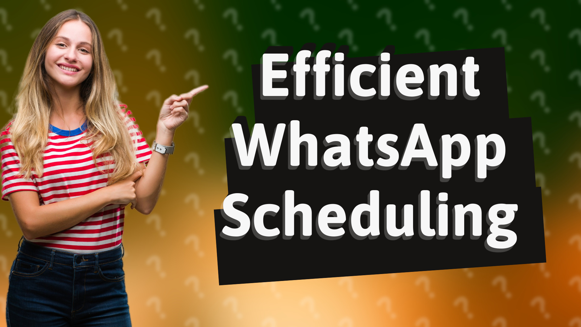 Efficient WhatsApp Scheduling