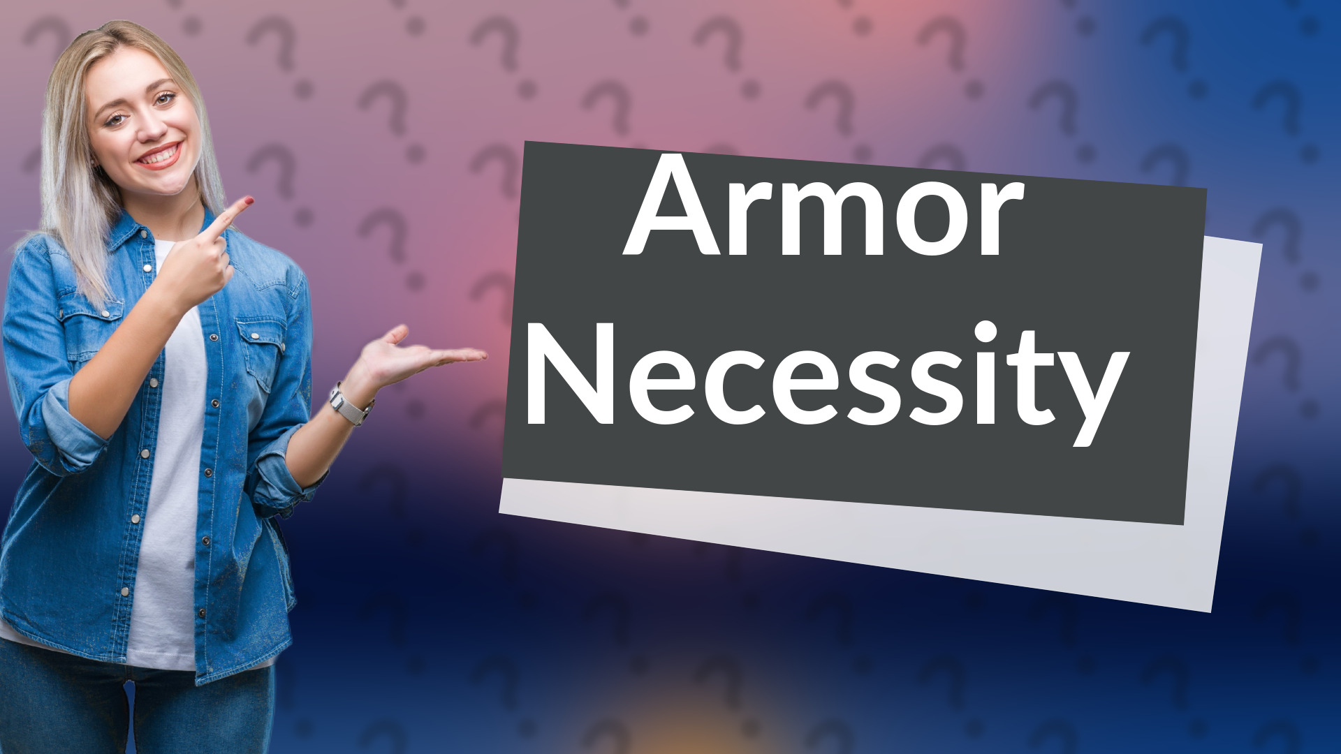 Armor Necessity