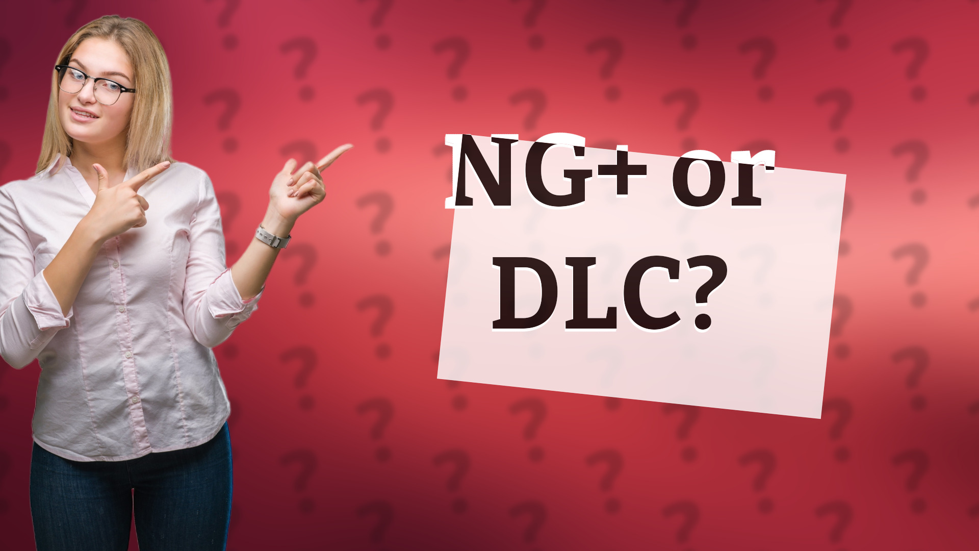 NG+ or DLC?