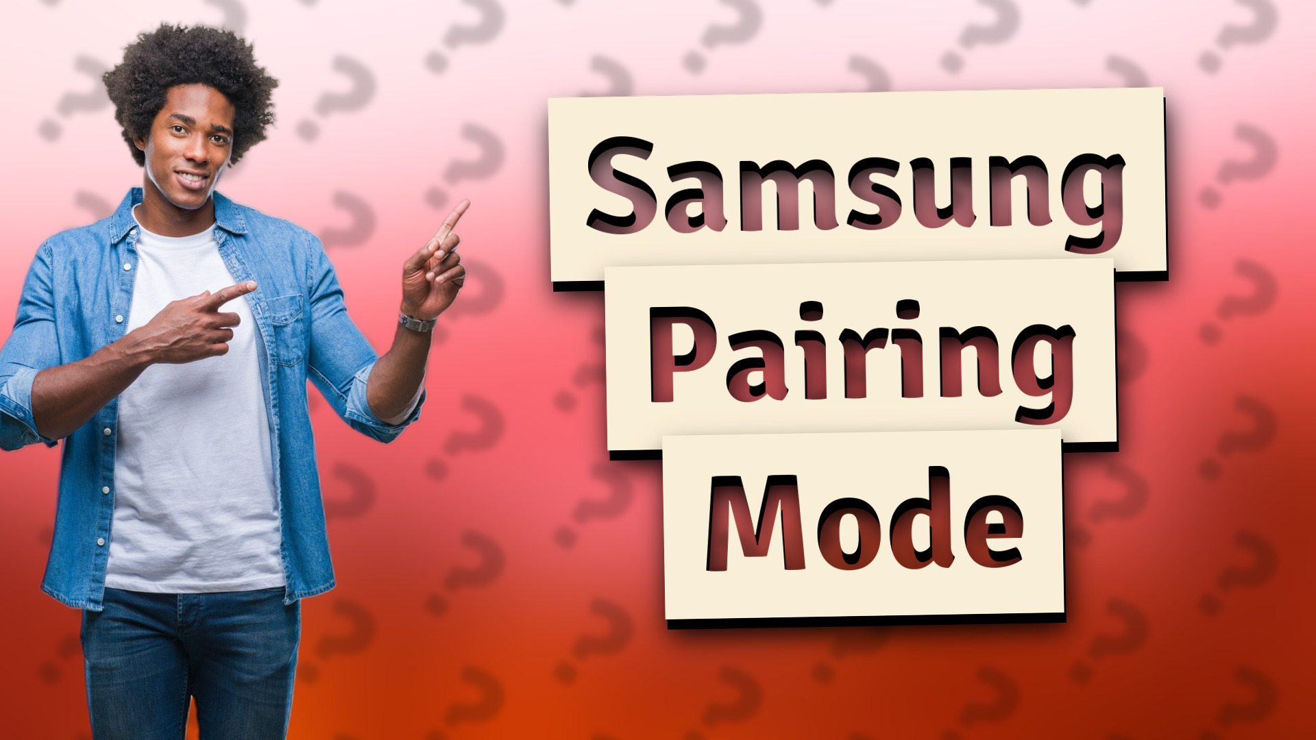 Samsung Pairing Mode