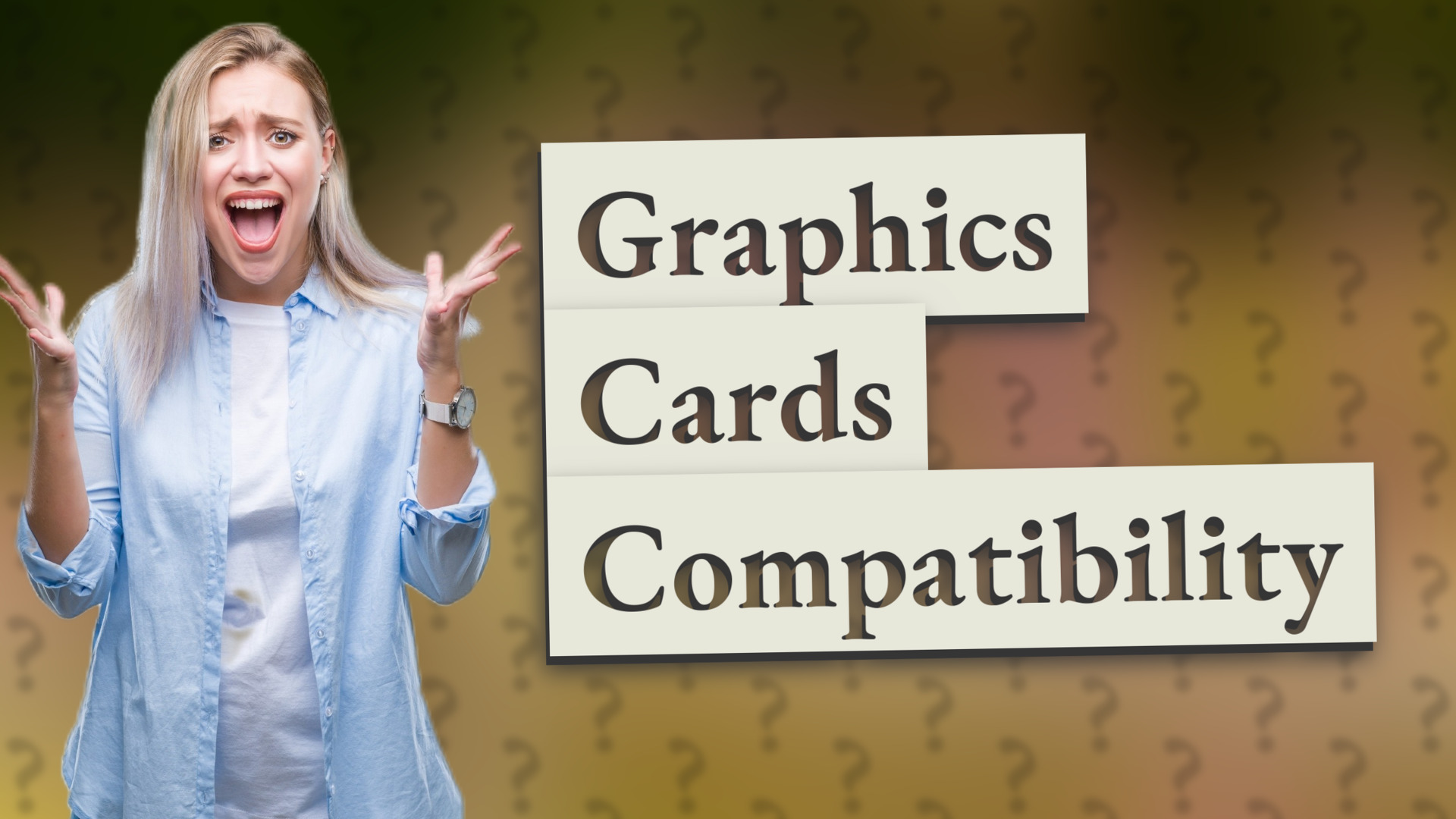 Graphics Cards Compatibility