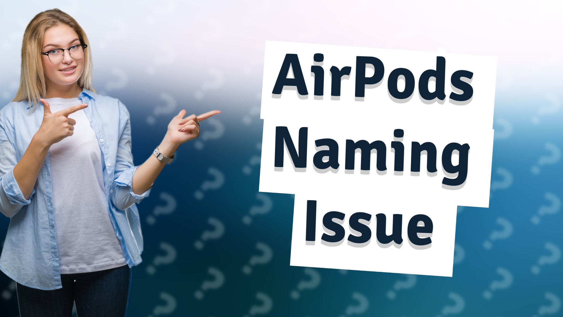 AirPods Naming Issue