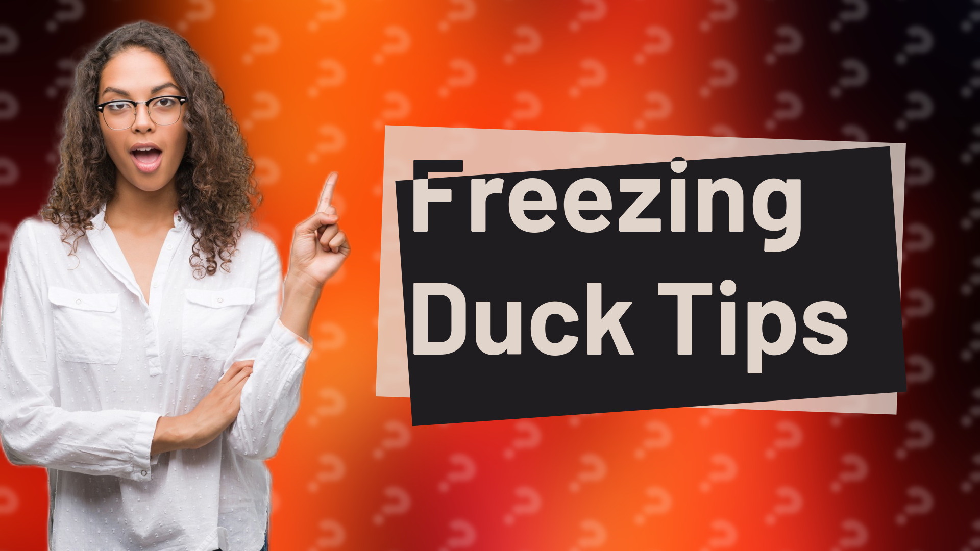 Freezing Duck Tips
