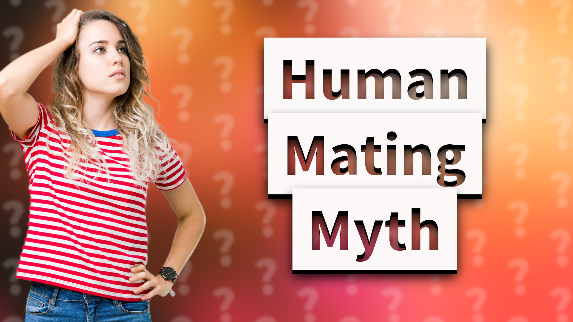 Human Mating Myth