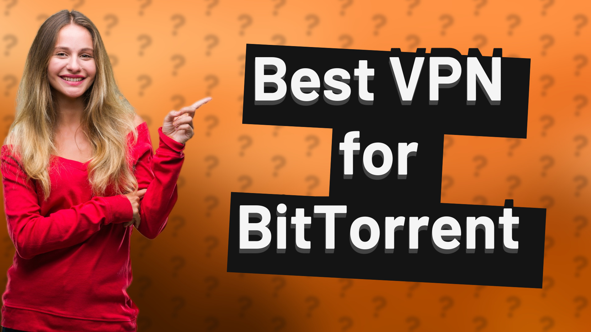 Best VPN for BitTorrent