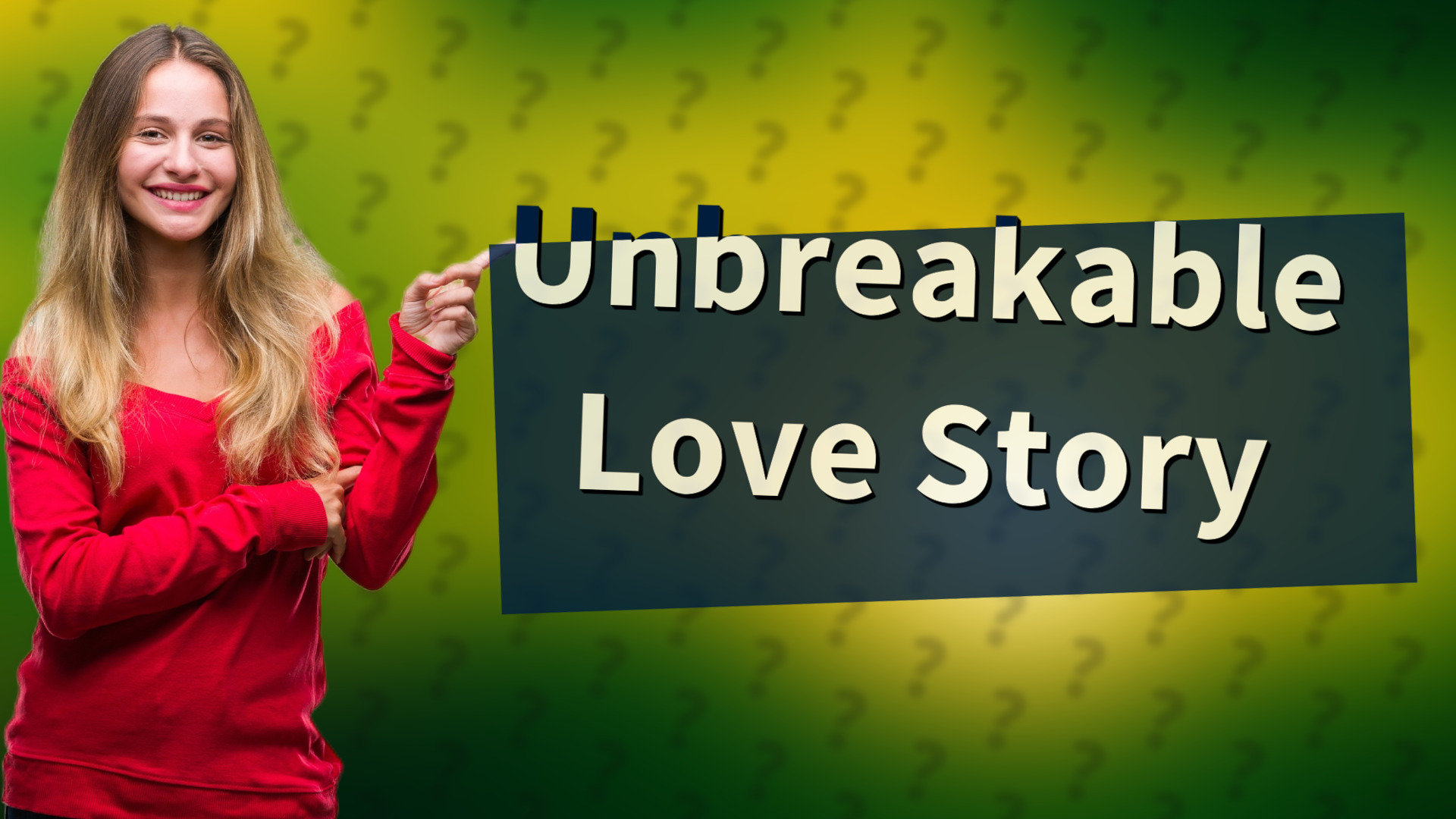 Unbreakable Love Story