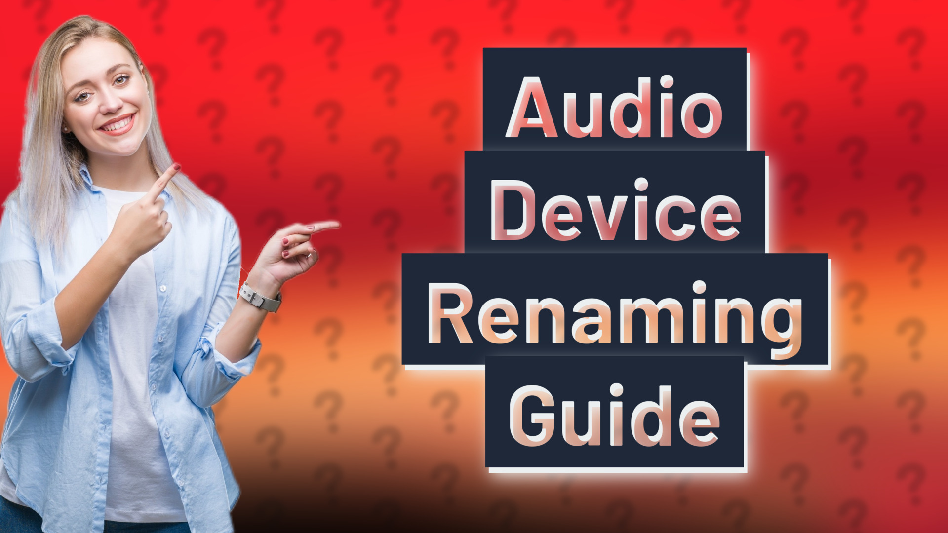 Audio Device Renaming Guide