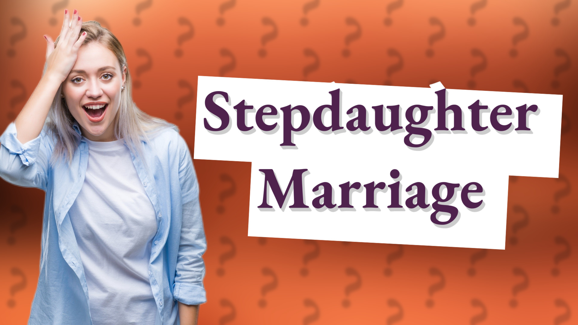 Stepdaughter Marriage