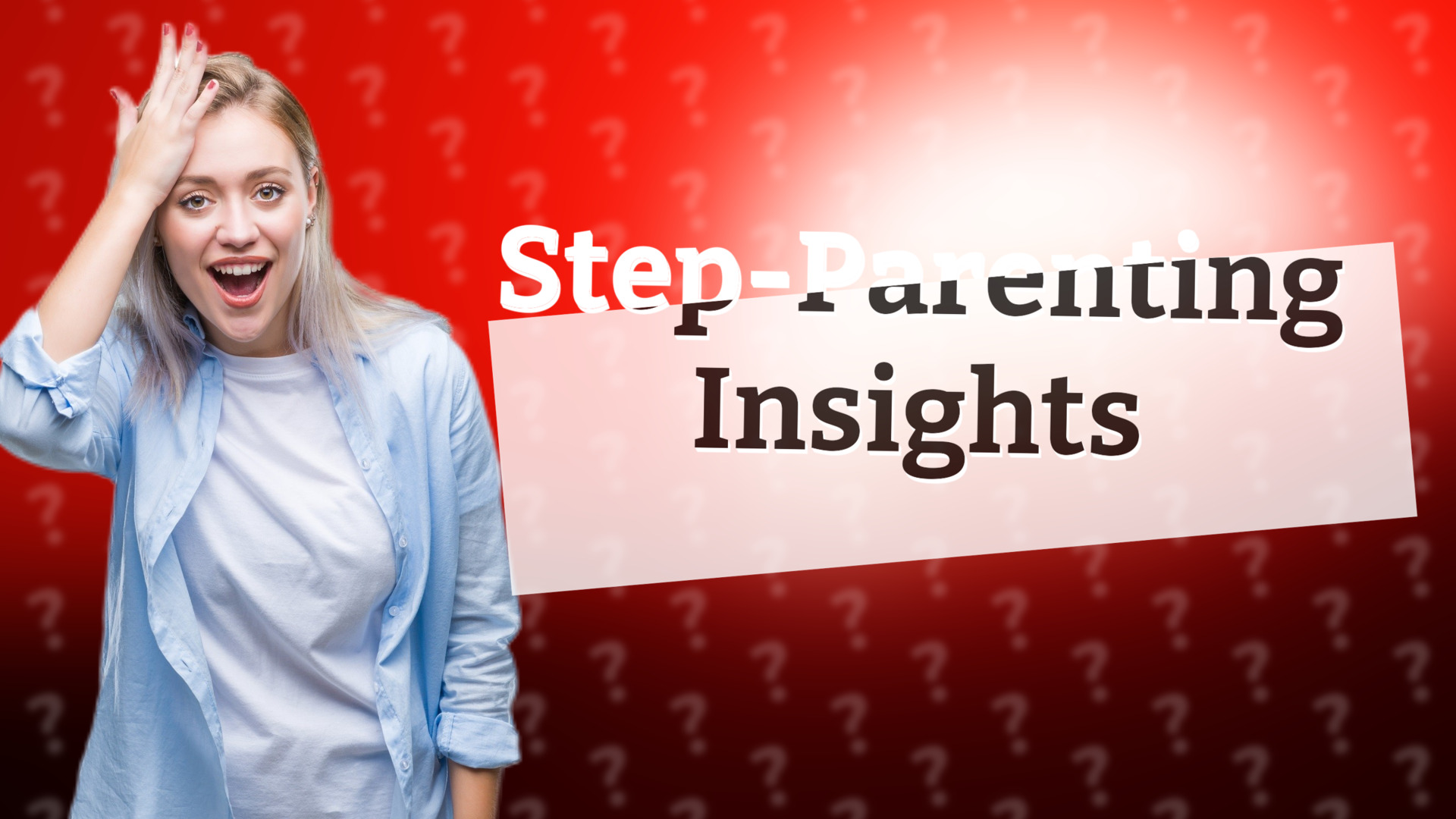 Step-Parenting Insights