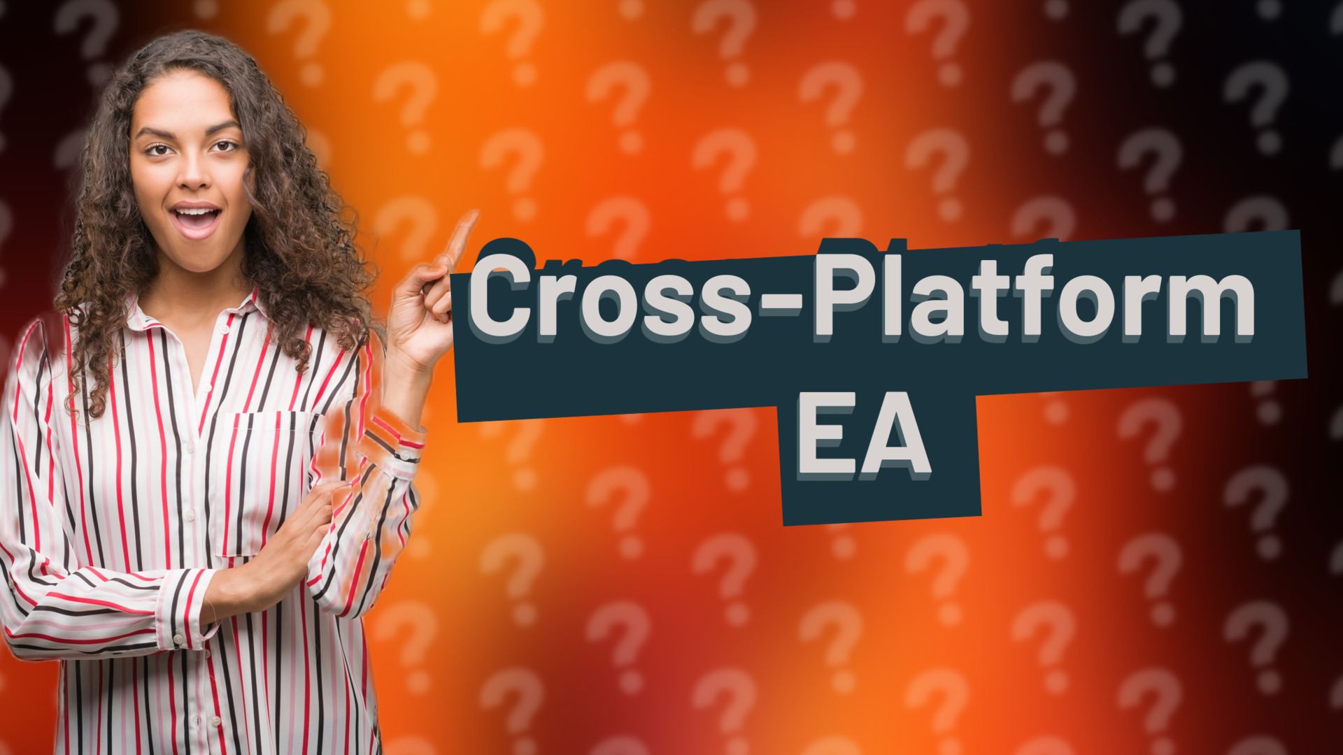 Cross-Platform EA