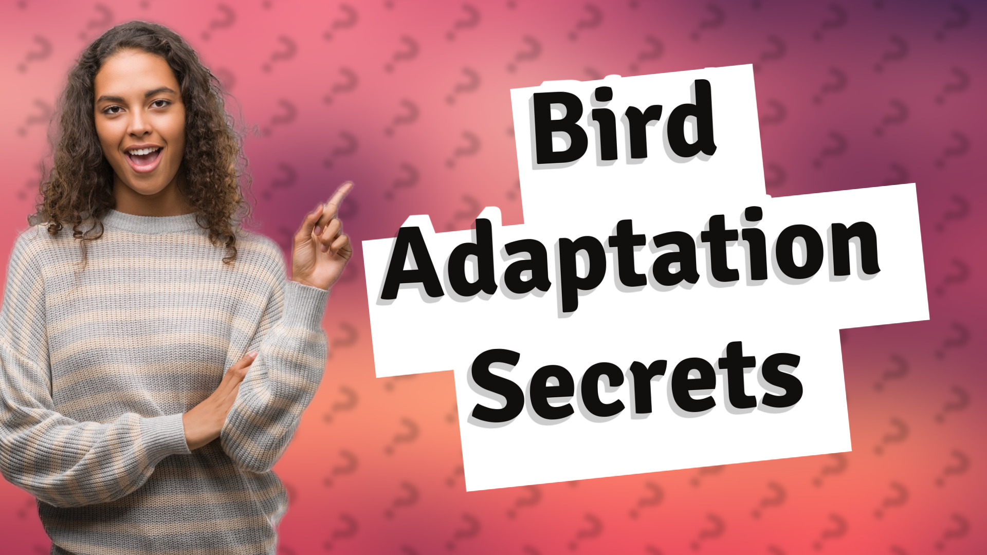Bird Adaptation Secrets