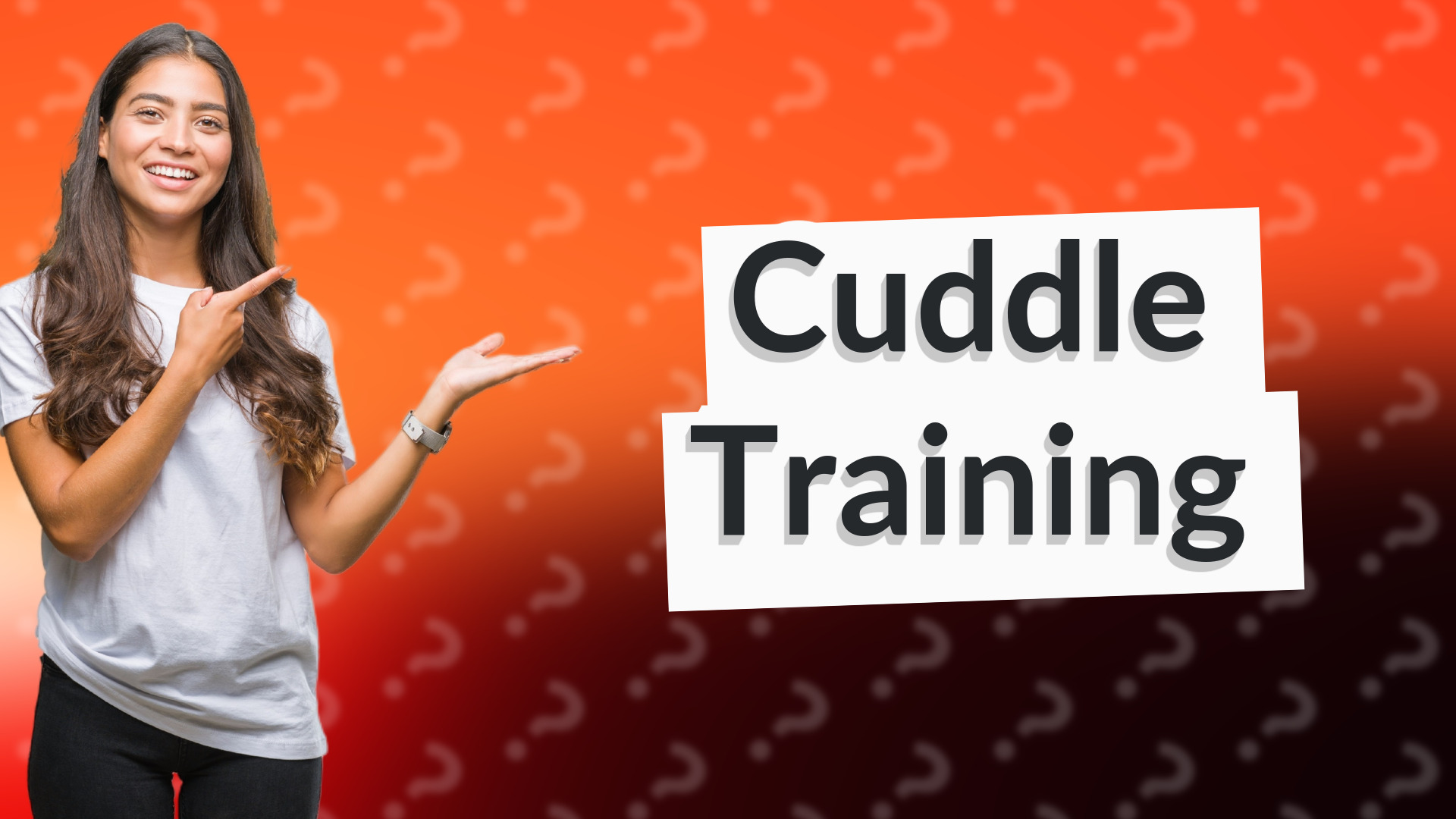 Cuddle Training