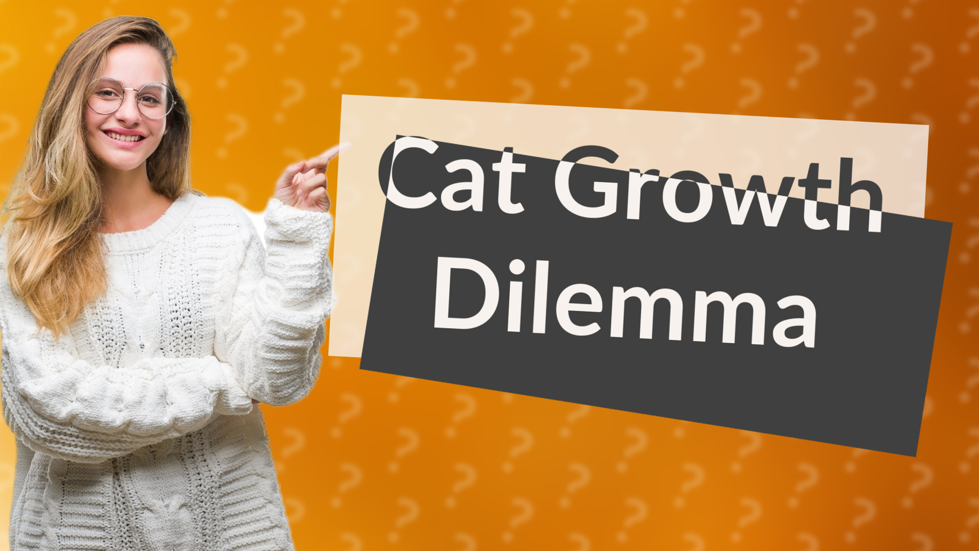 Cat Growth Dilemma