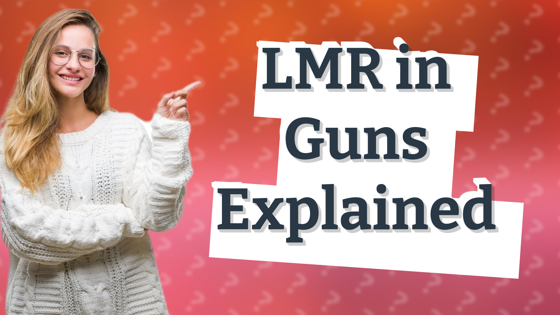 LMR in Guns Explained
