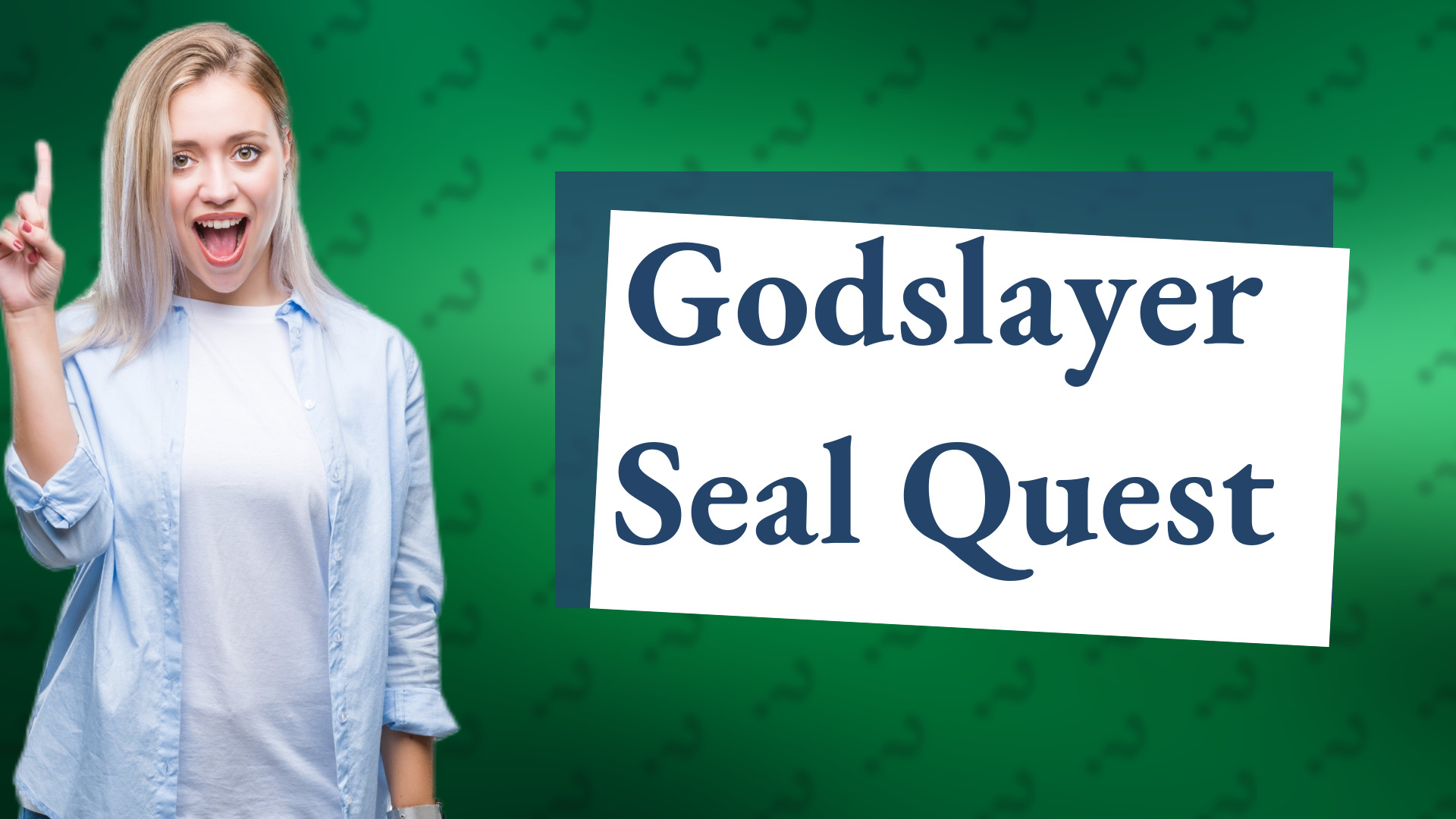 Godslayer Seal Quest