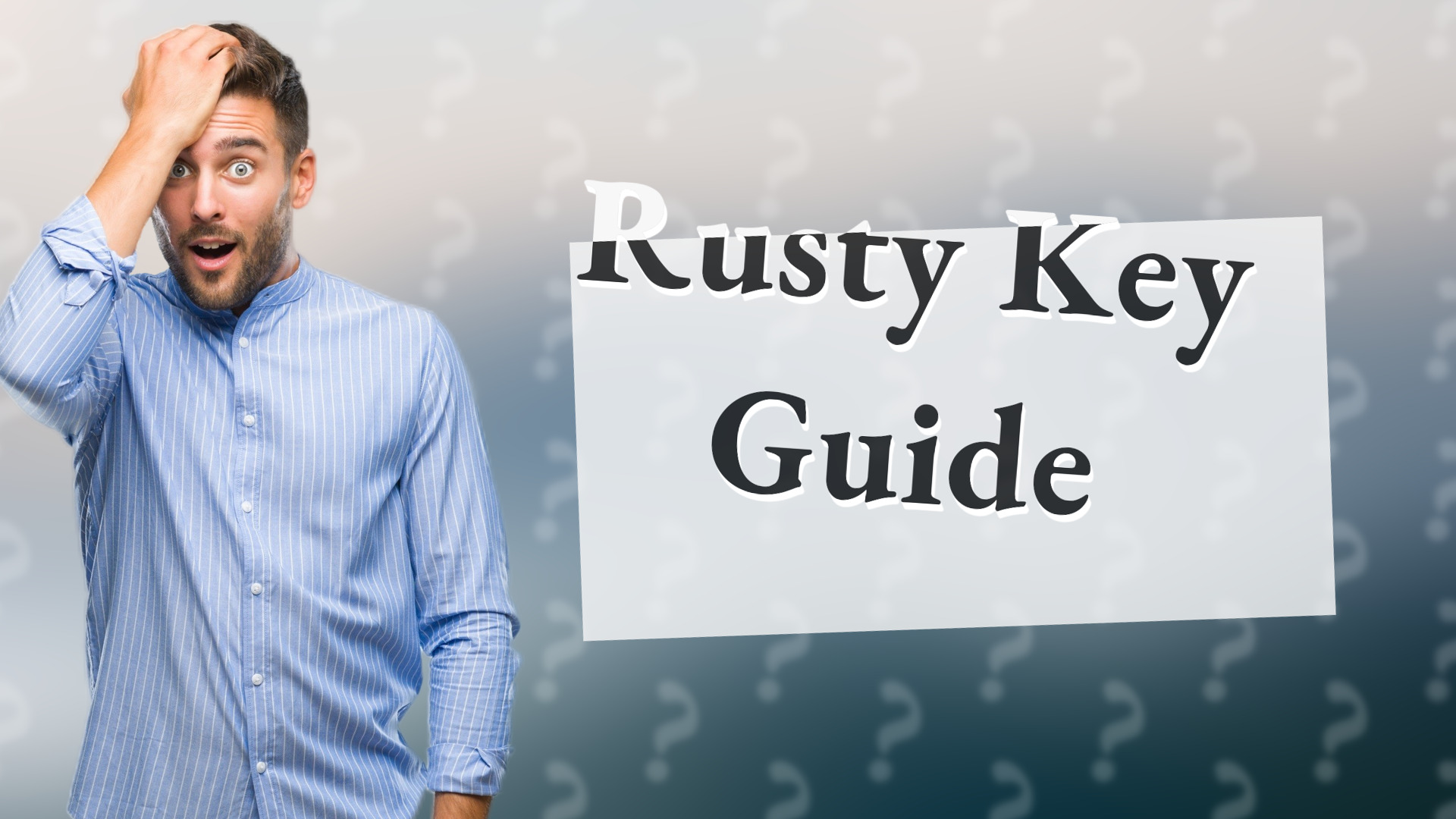 Rusty Key Guide