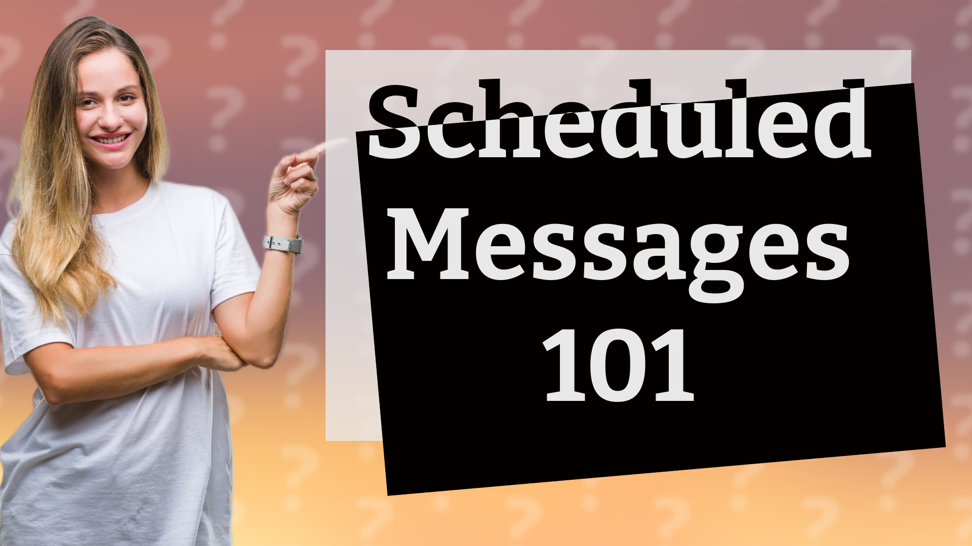 Scheduled Messages 101