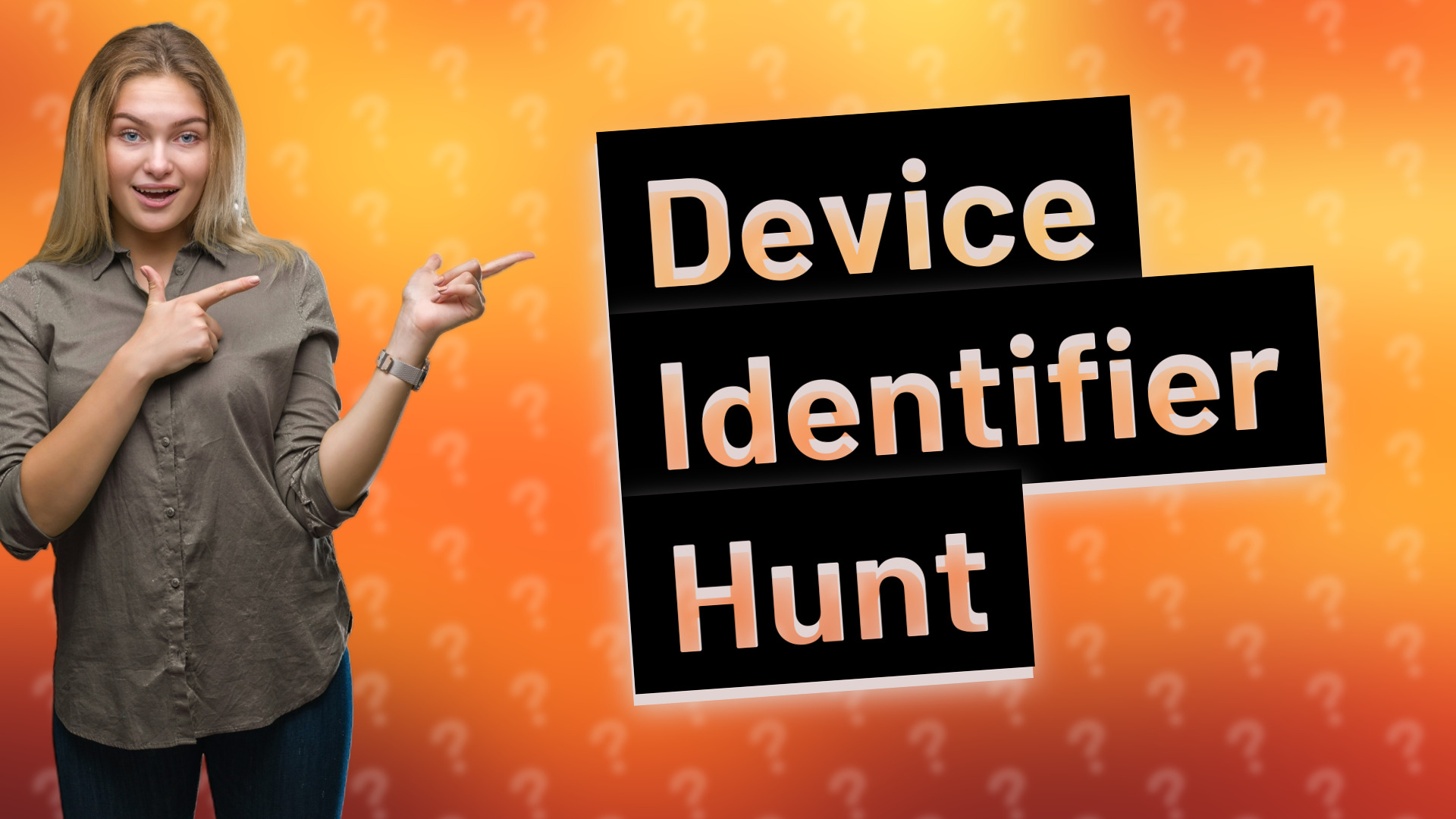 Device Identifier Hunt
