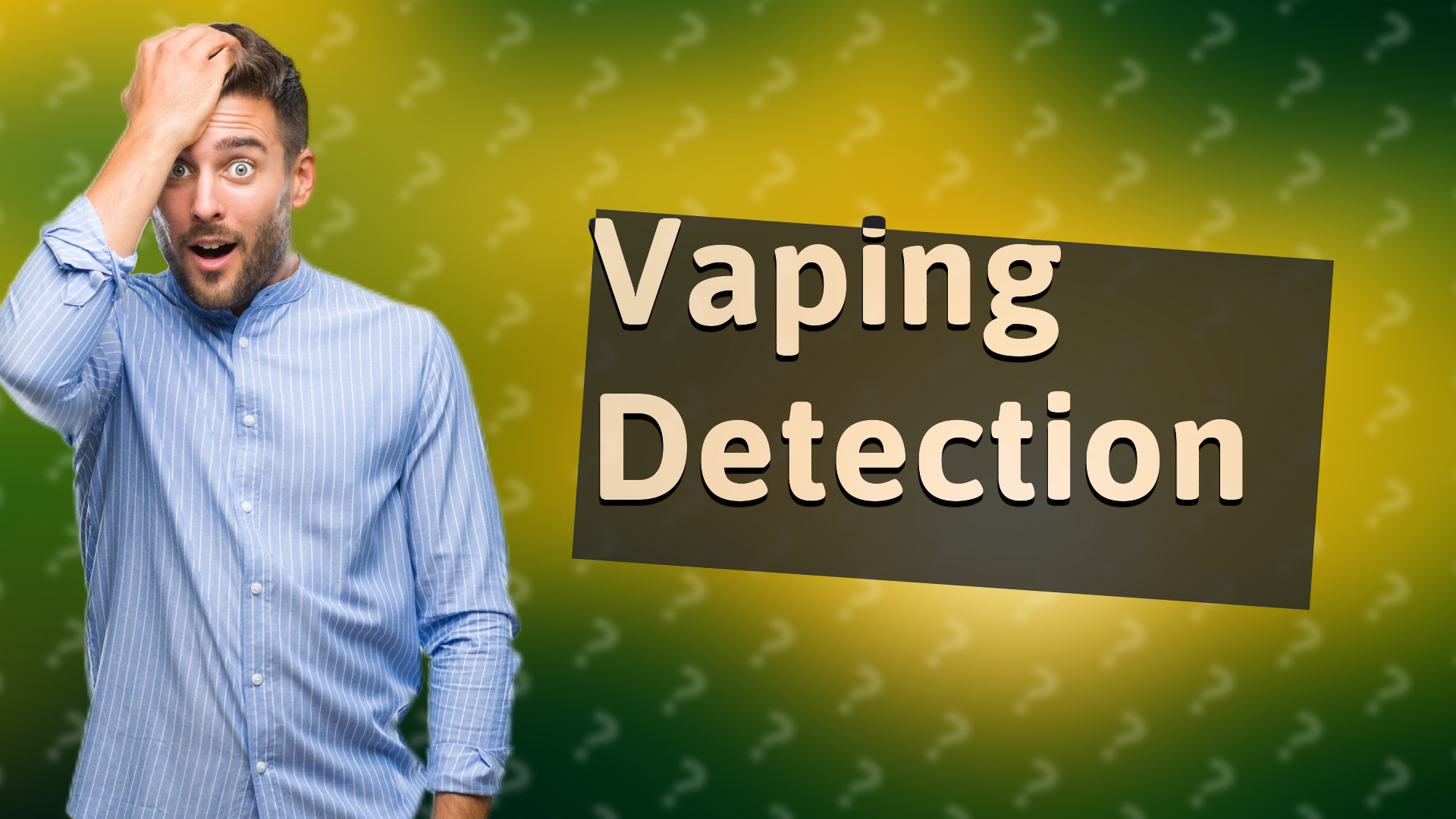 Vaping Detection