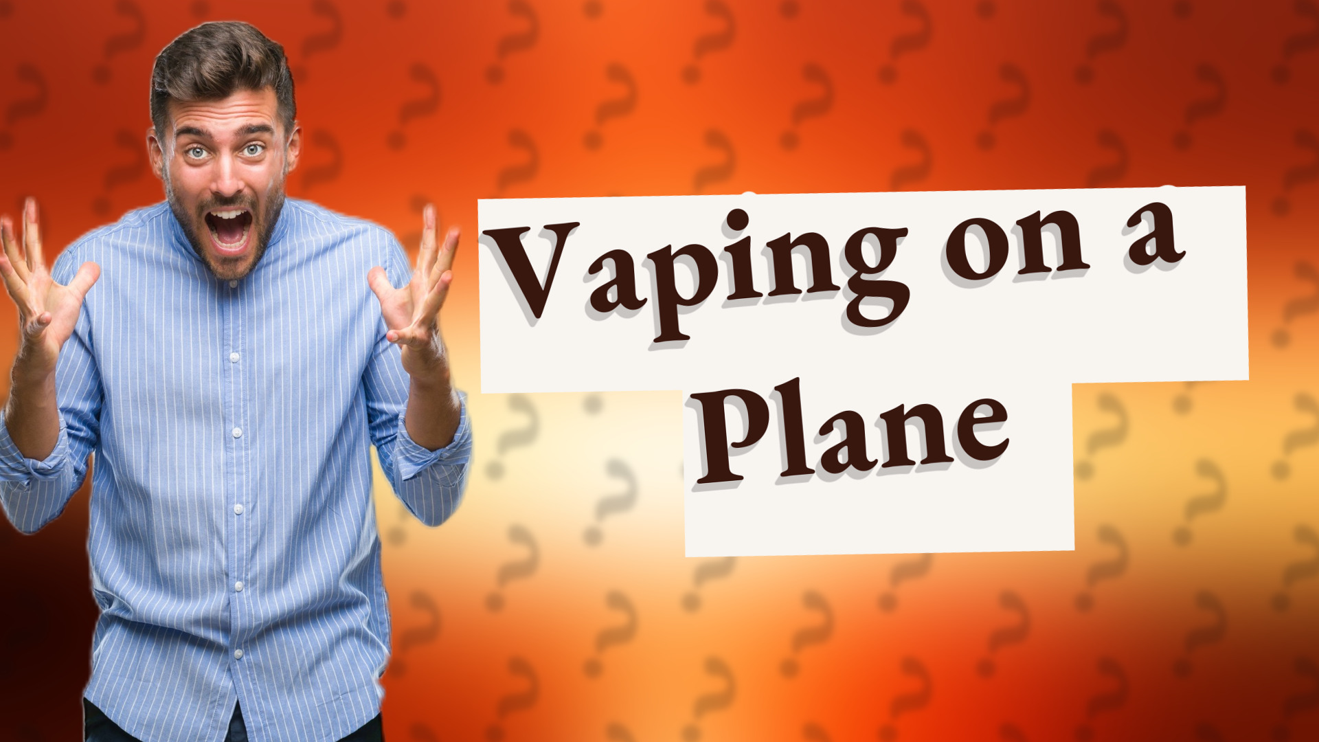 Vaping on a Plane