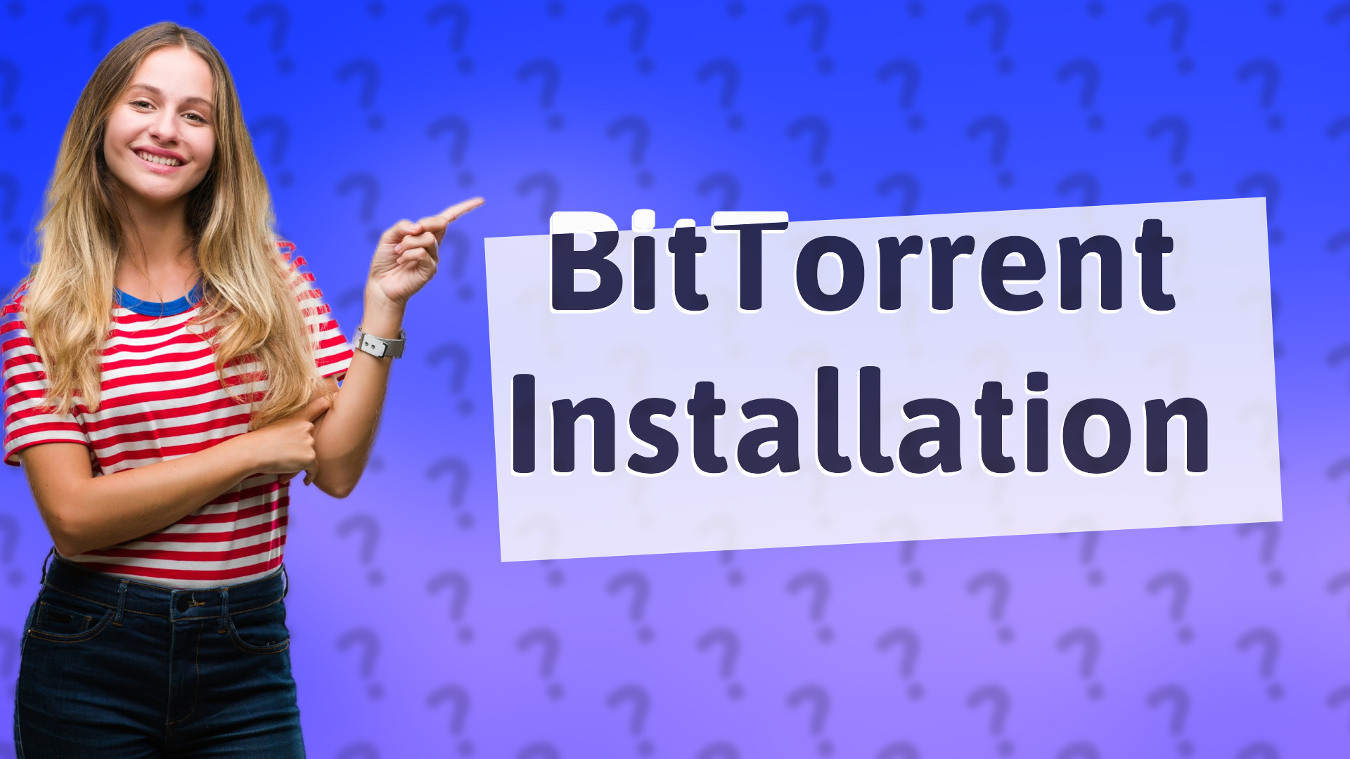 BitTorrent Installation