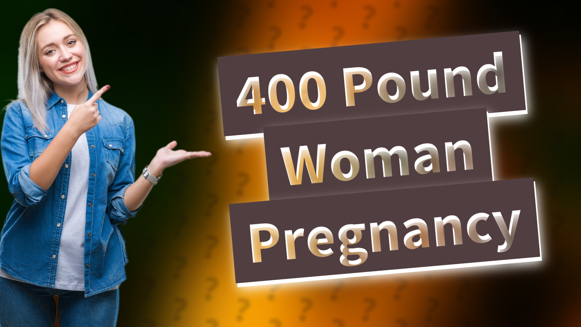 400 Pound Woman Pregnancy