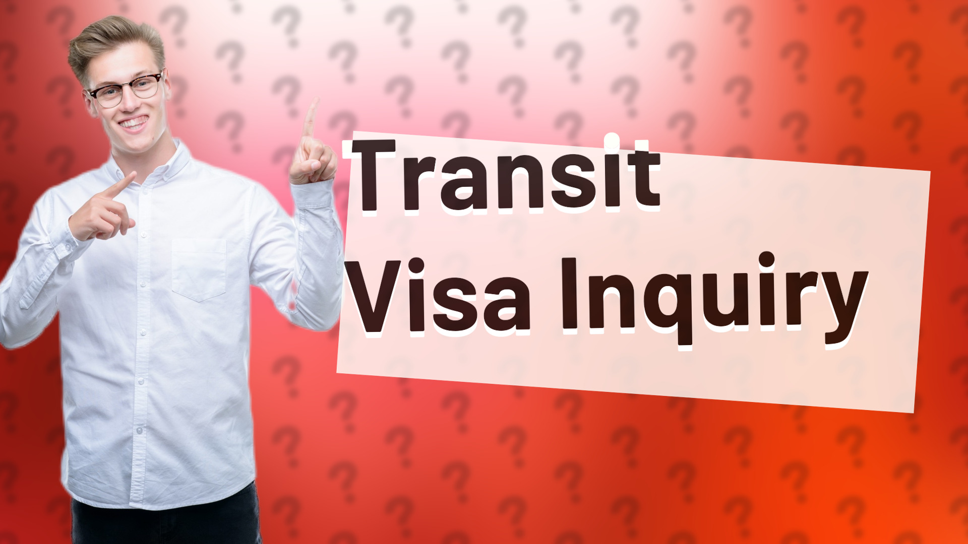 Transit Visa Inquiry
