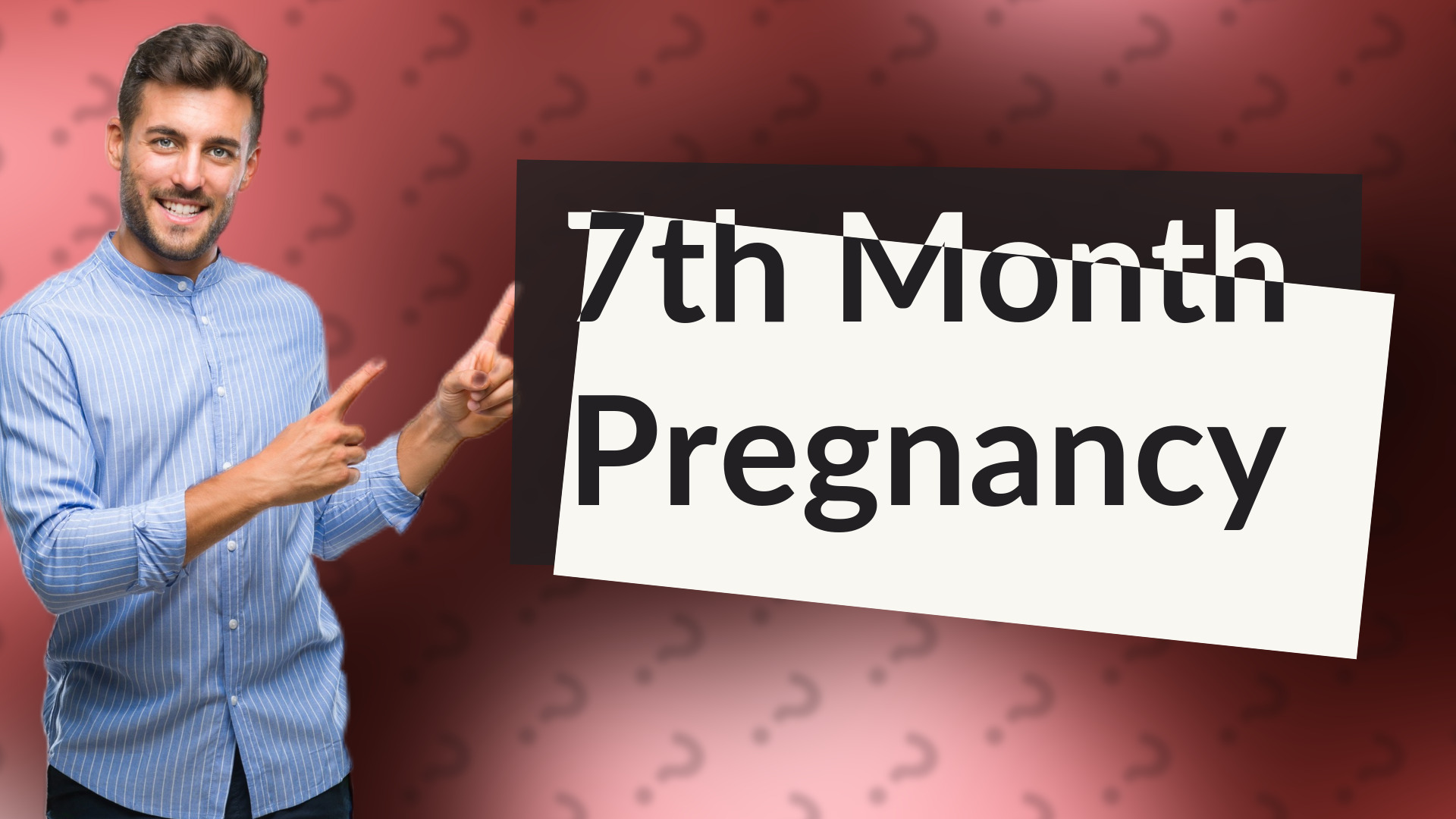 7th Month Pregnancy