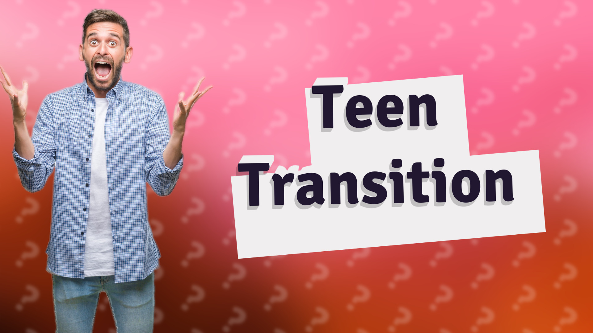 Teen Transition