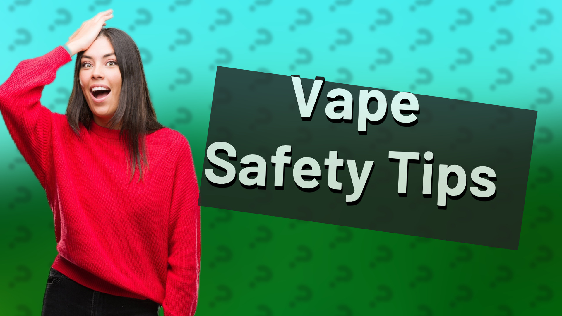 Vape Safety Tips