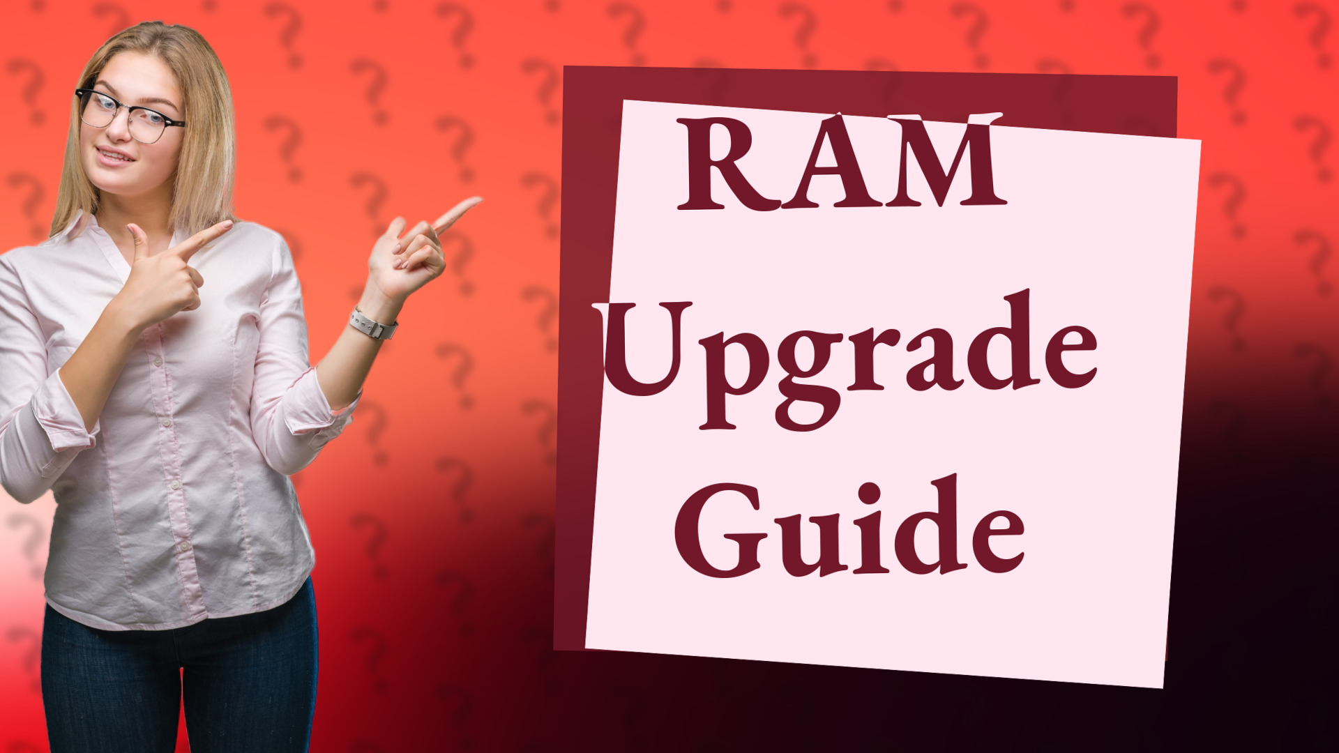 RAM Upgrade Guide
