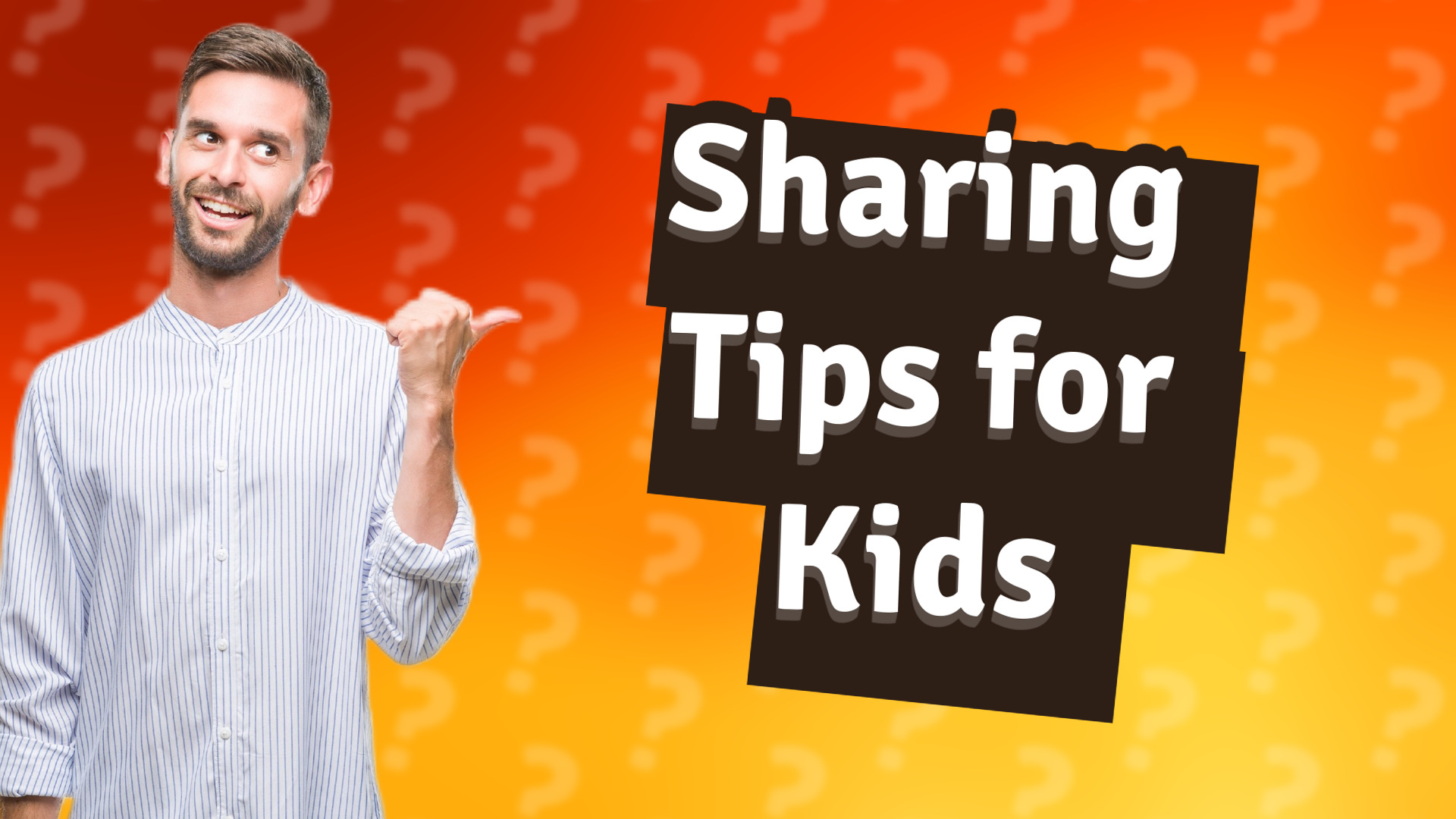 Sharing Tips for Kids