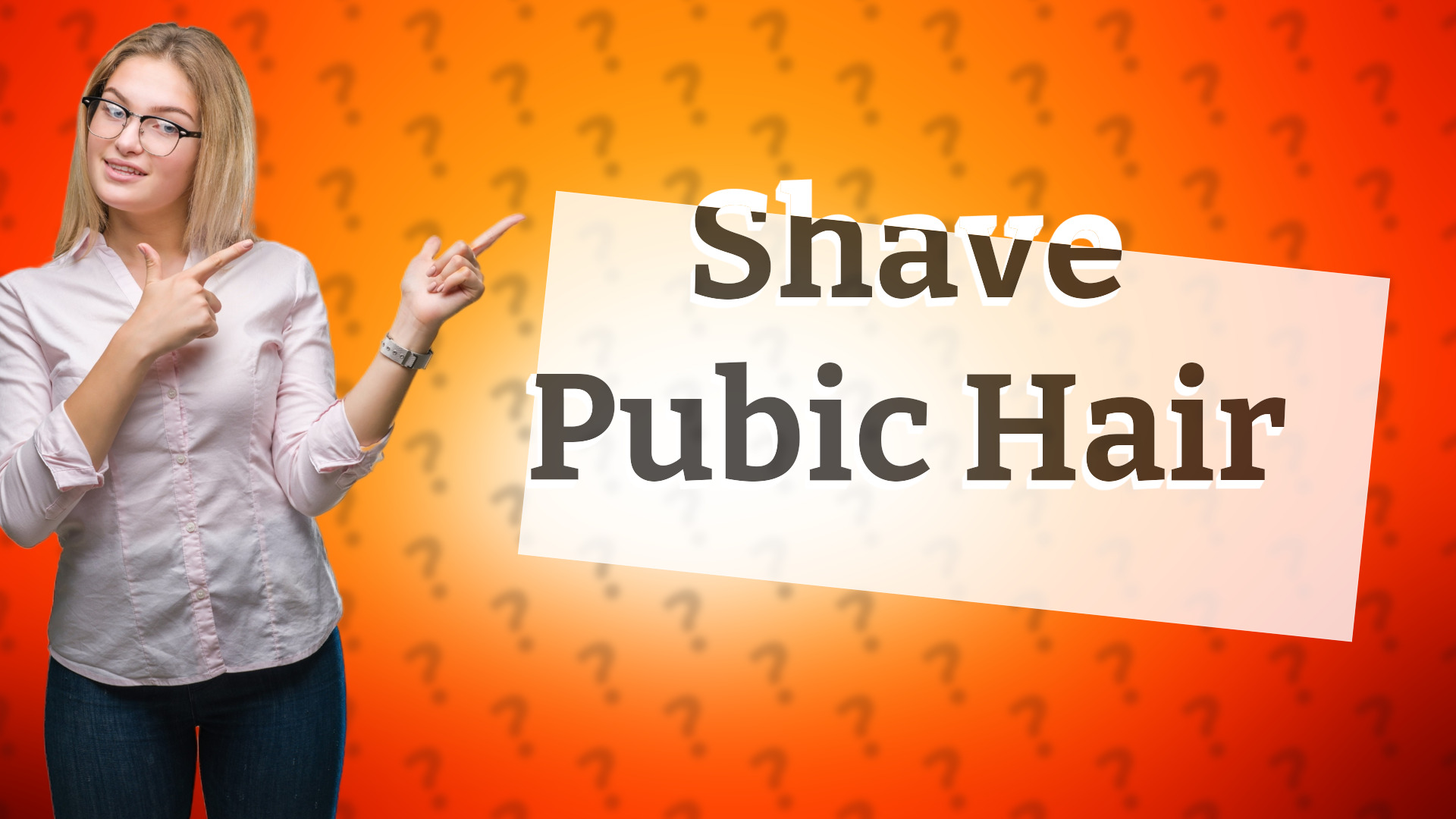 Shave Pubic Hair