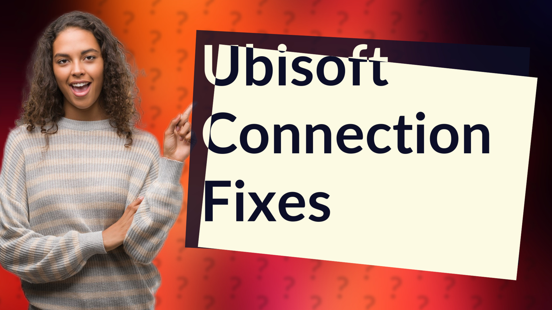 Ubisoft Connection Fixes