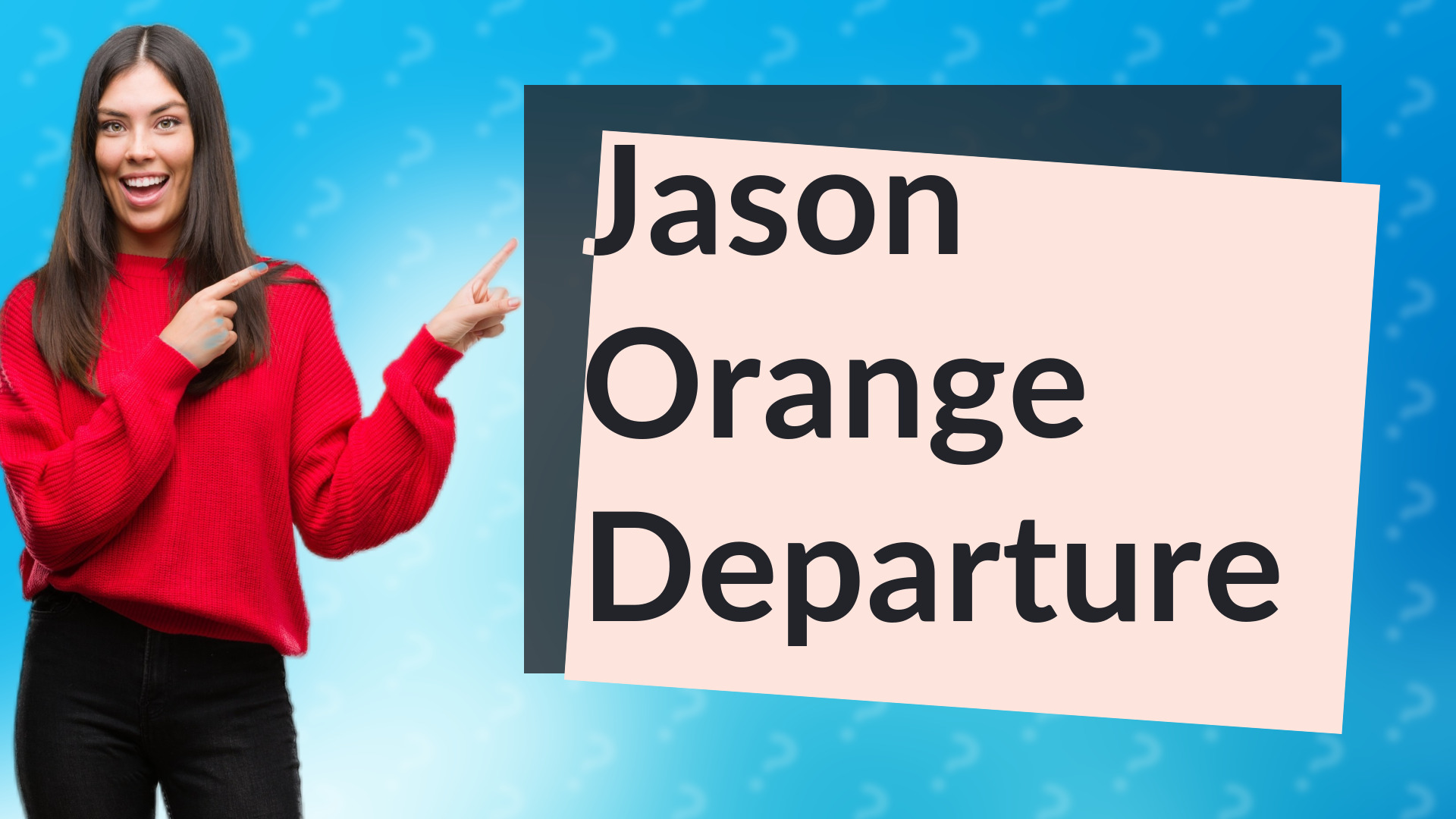 Jason Orange Departure
