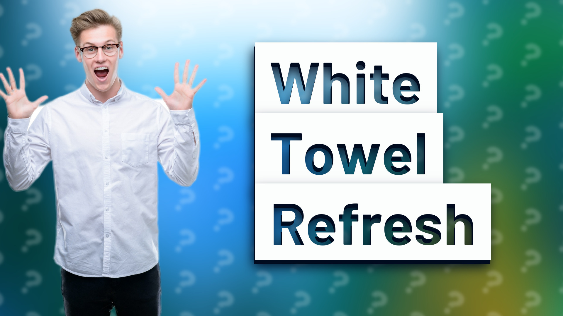 White Towel Refresh