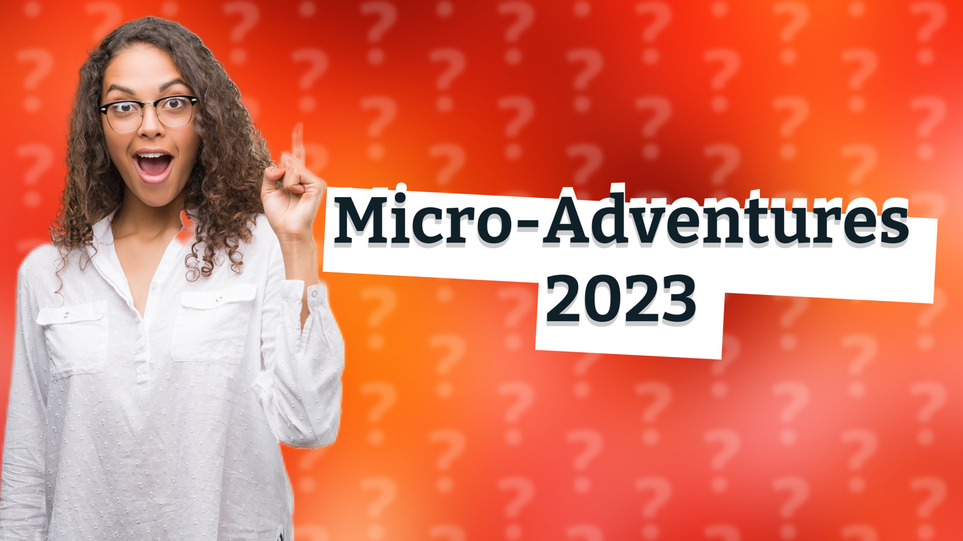 Micro-Adventures 2023