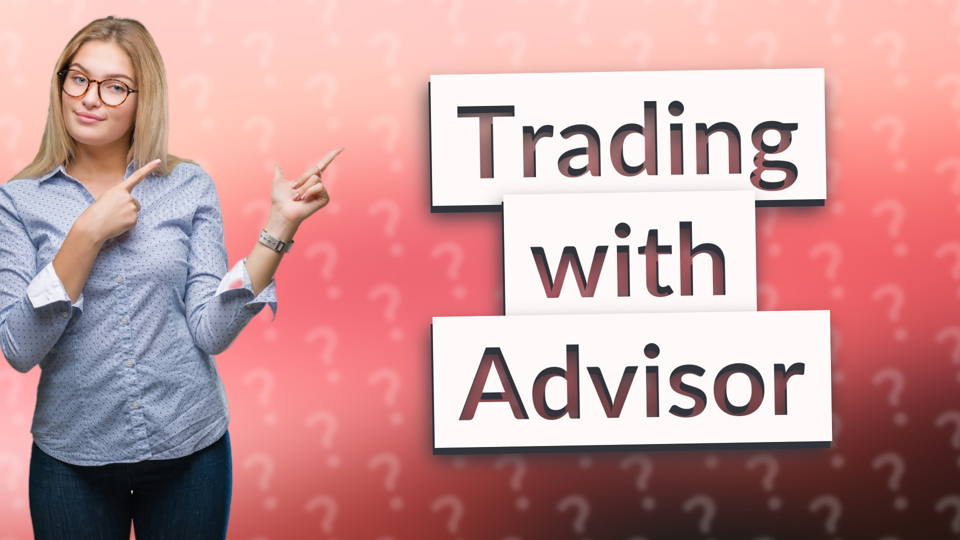 Trading with Advisor