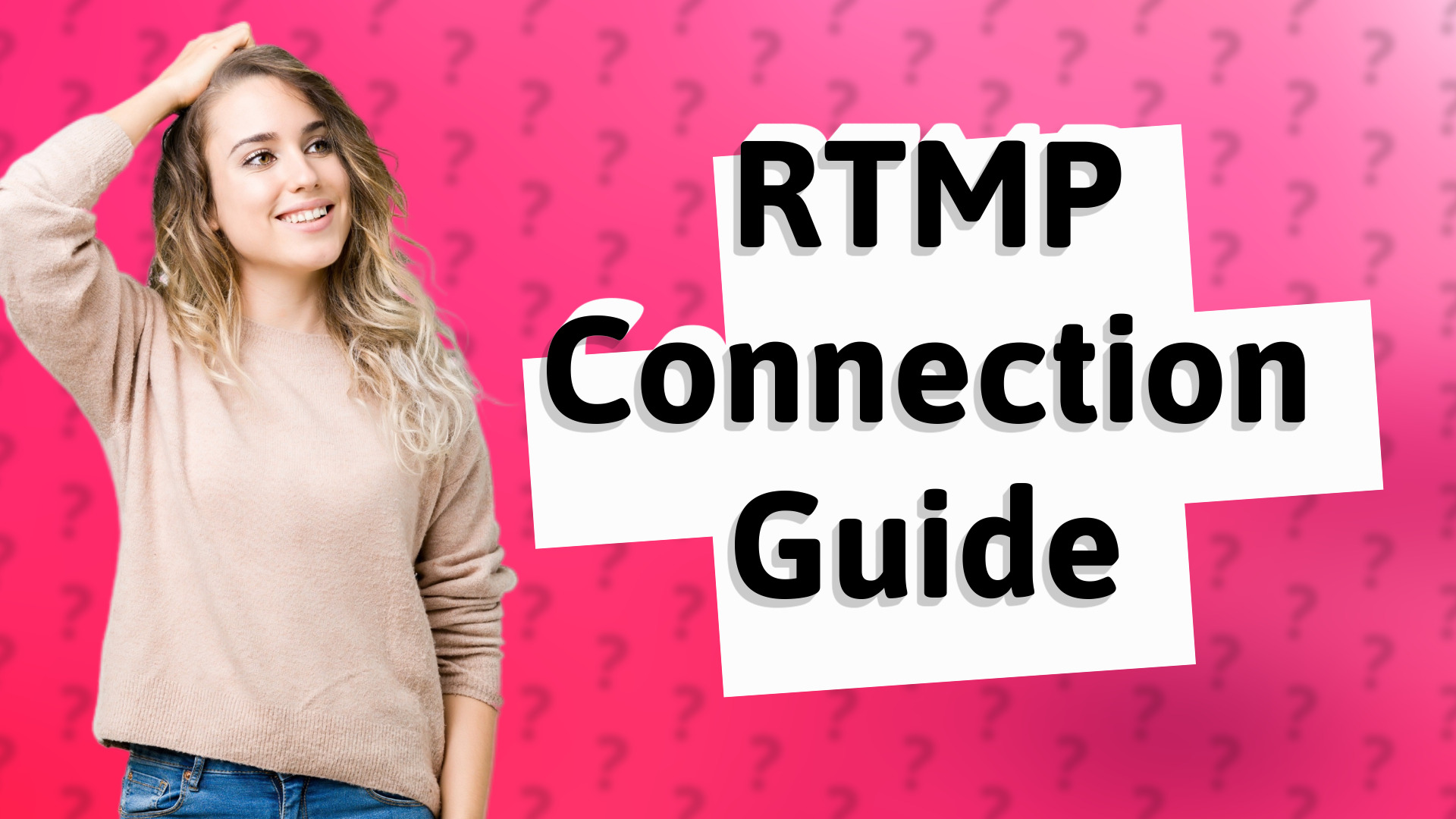 RTMP Connection Guide