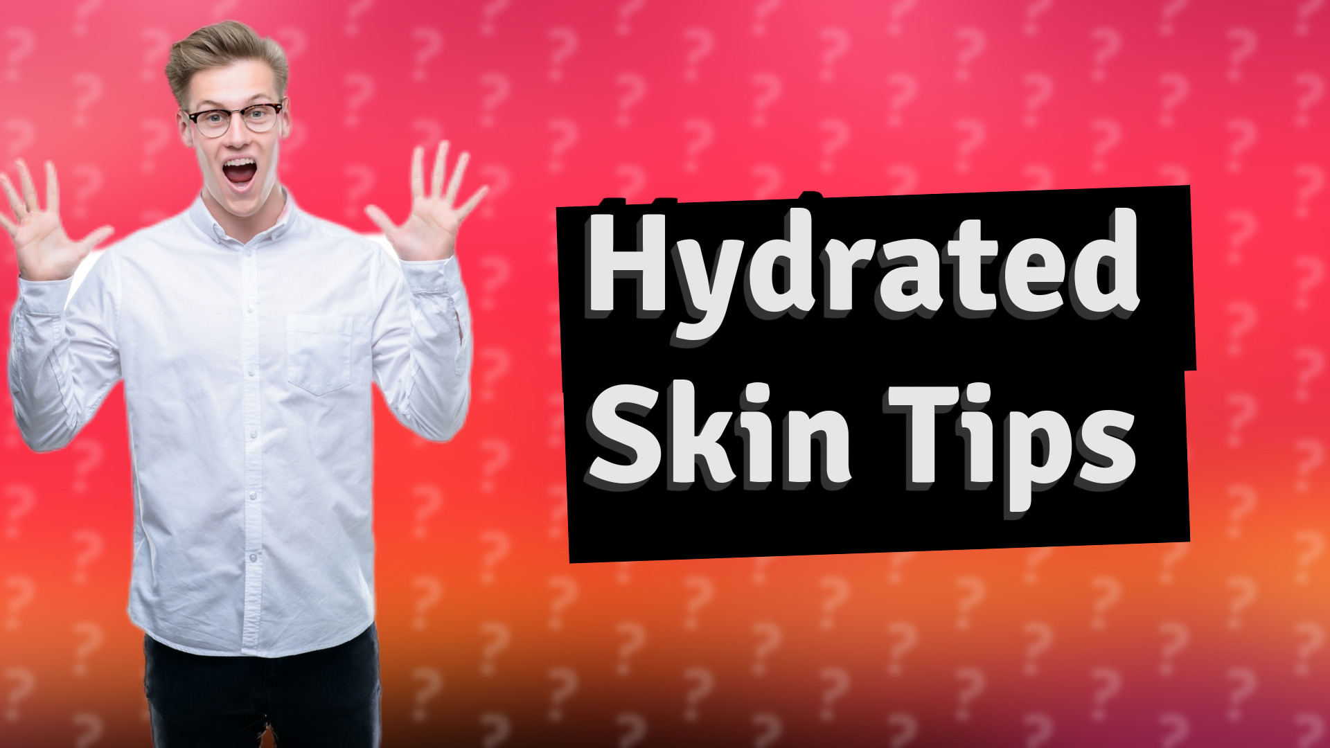 Hydrated Skin Tips