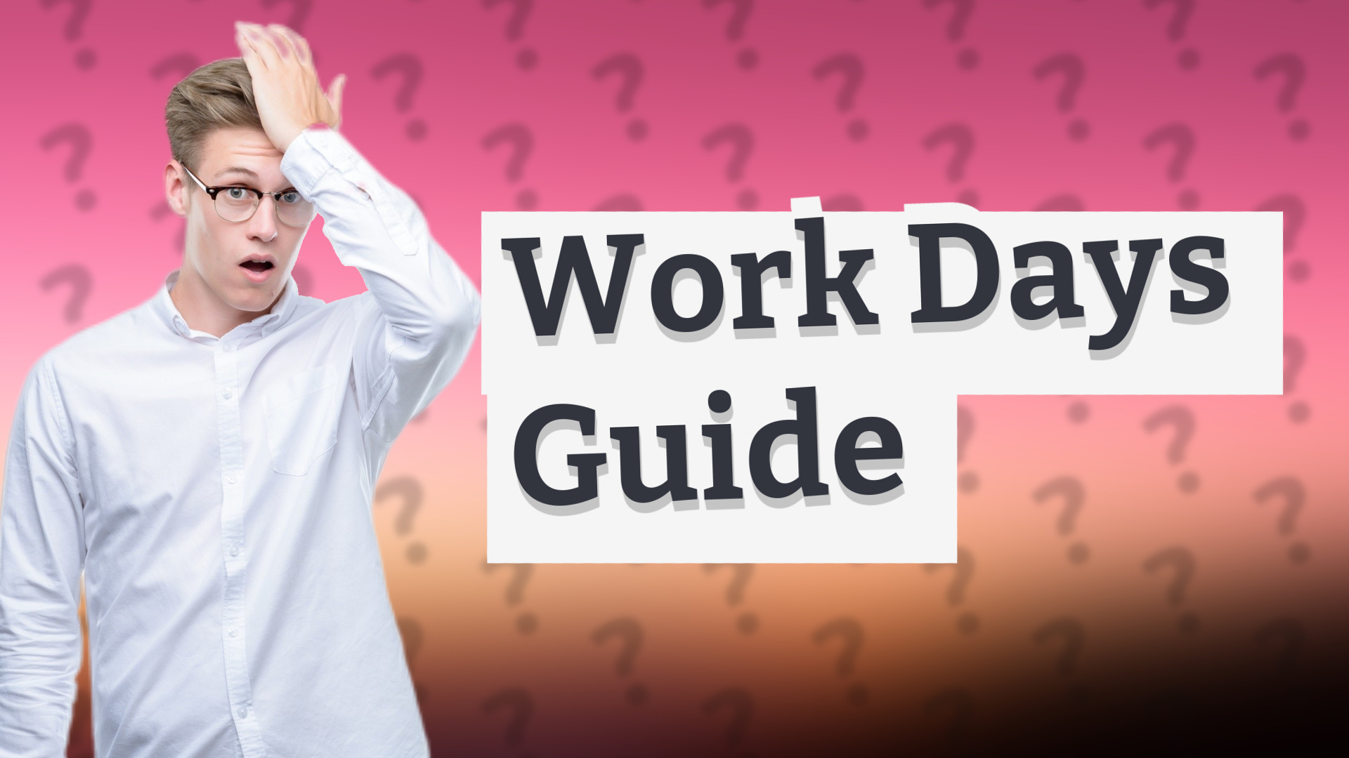 Work Days Guide