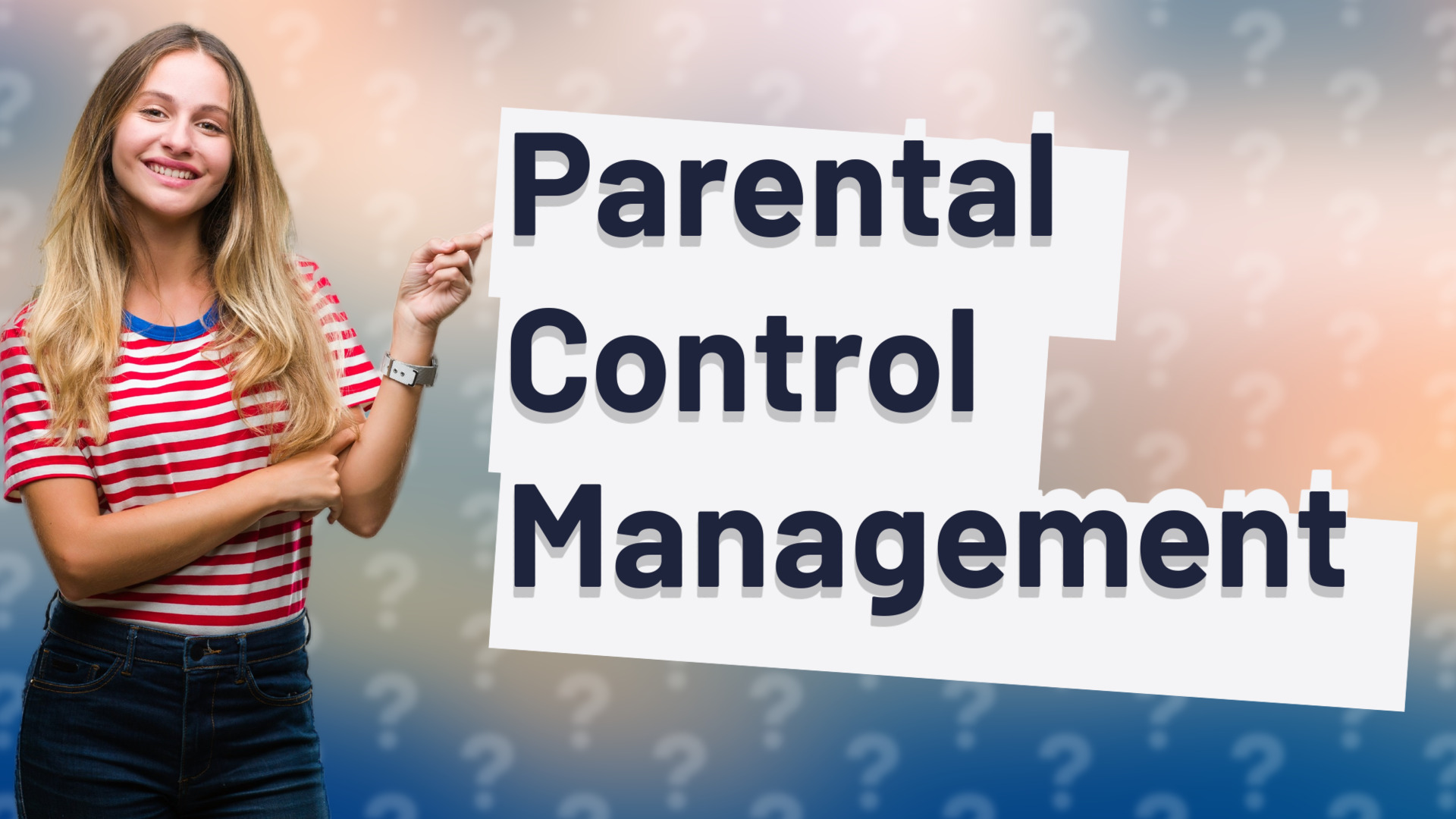 Parental Control Management