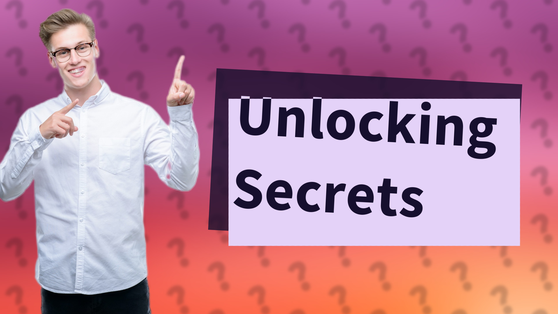 Unlocking Secrets