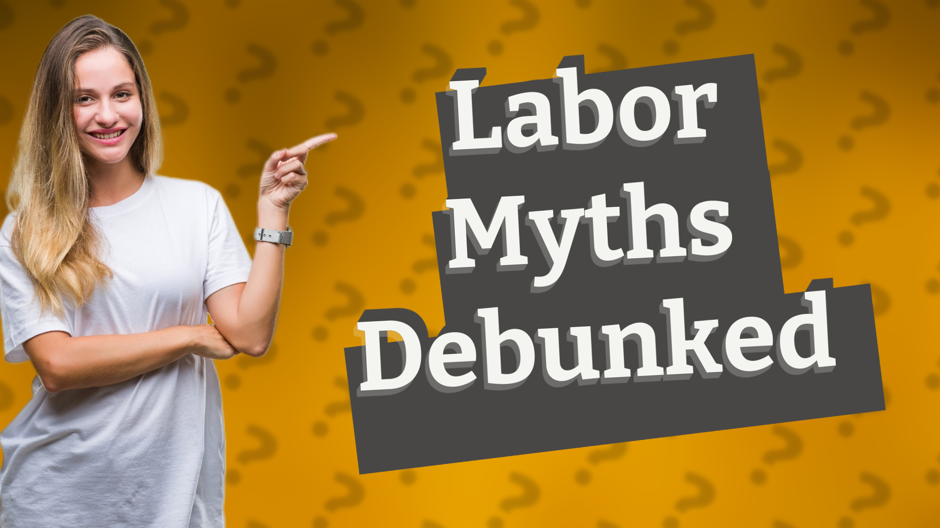 Labor Myths Debunked